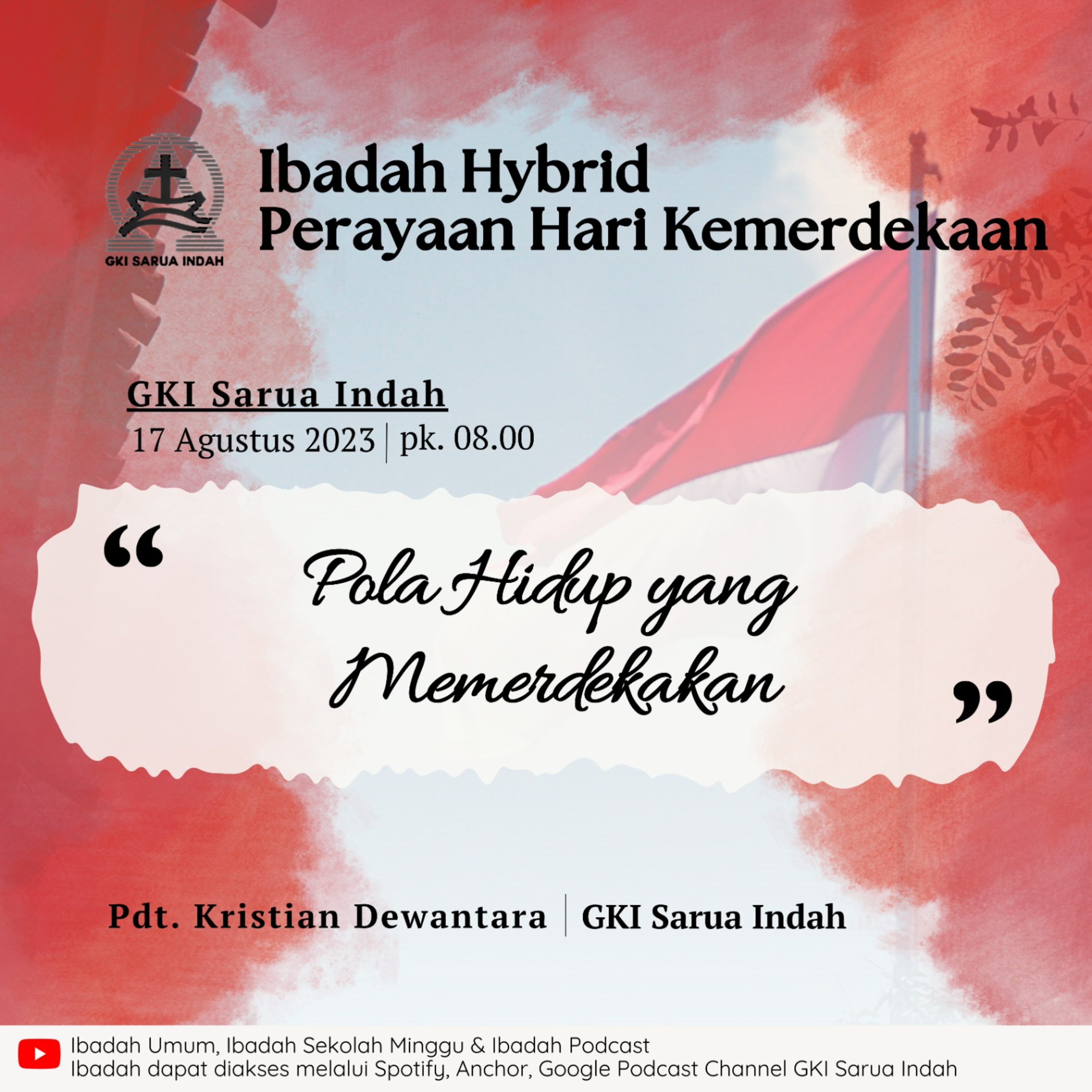 Ibadah Hybrid Perayaan Hari Kemerdekaan RI ke-78 | Kamis, 17 Agustus 2023 episode artwork