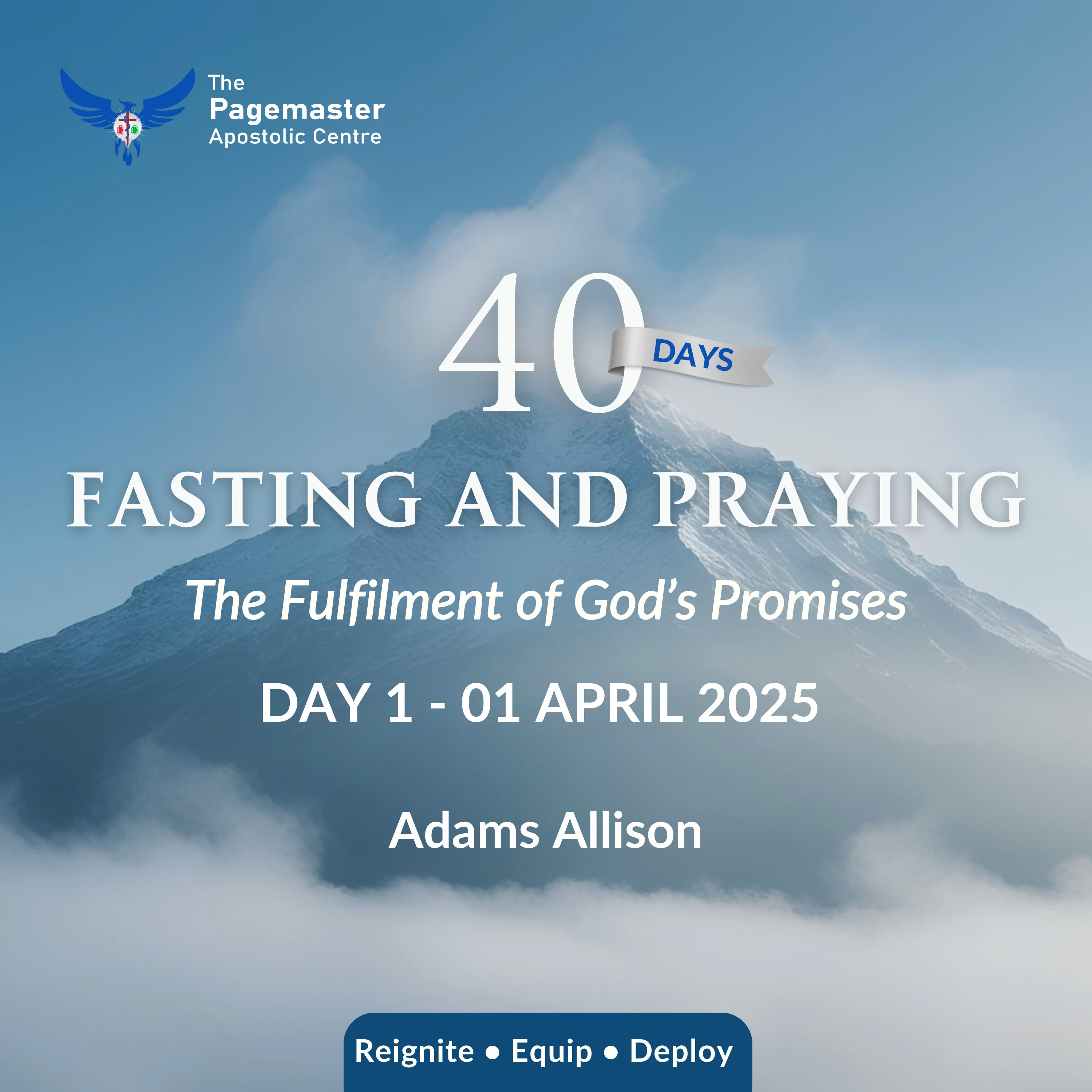 Day 01 - 01 April 2025 (40-Day Fast & Prayers) - Adams Allison episode artwork