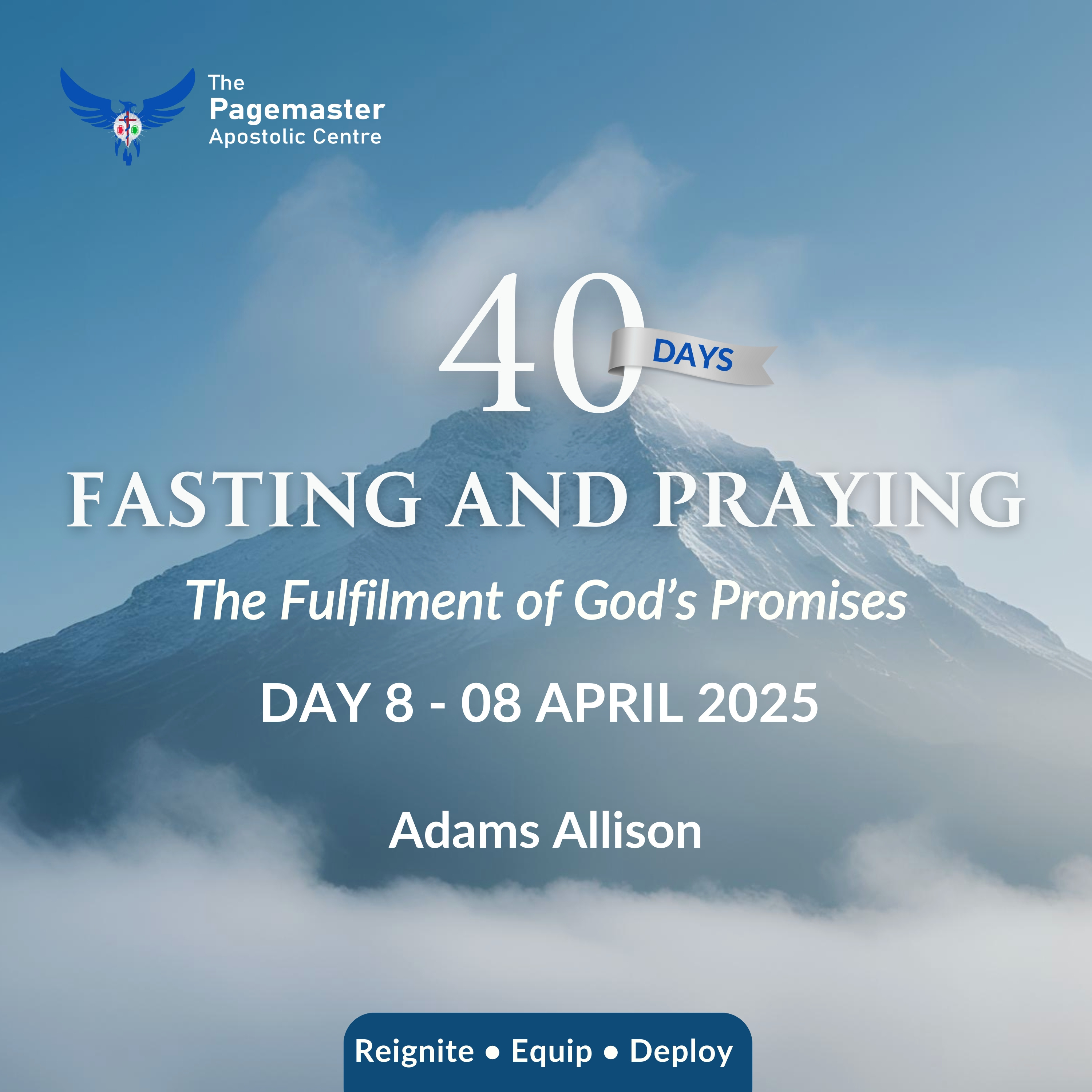 Day 08 - 08 April 2025 (40-Day Fast & Prayers) - Adams Allison