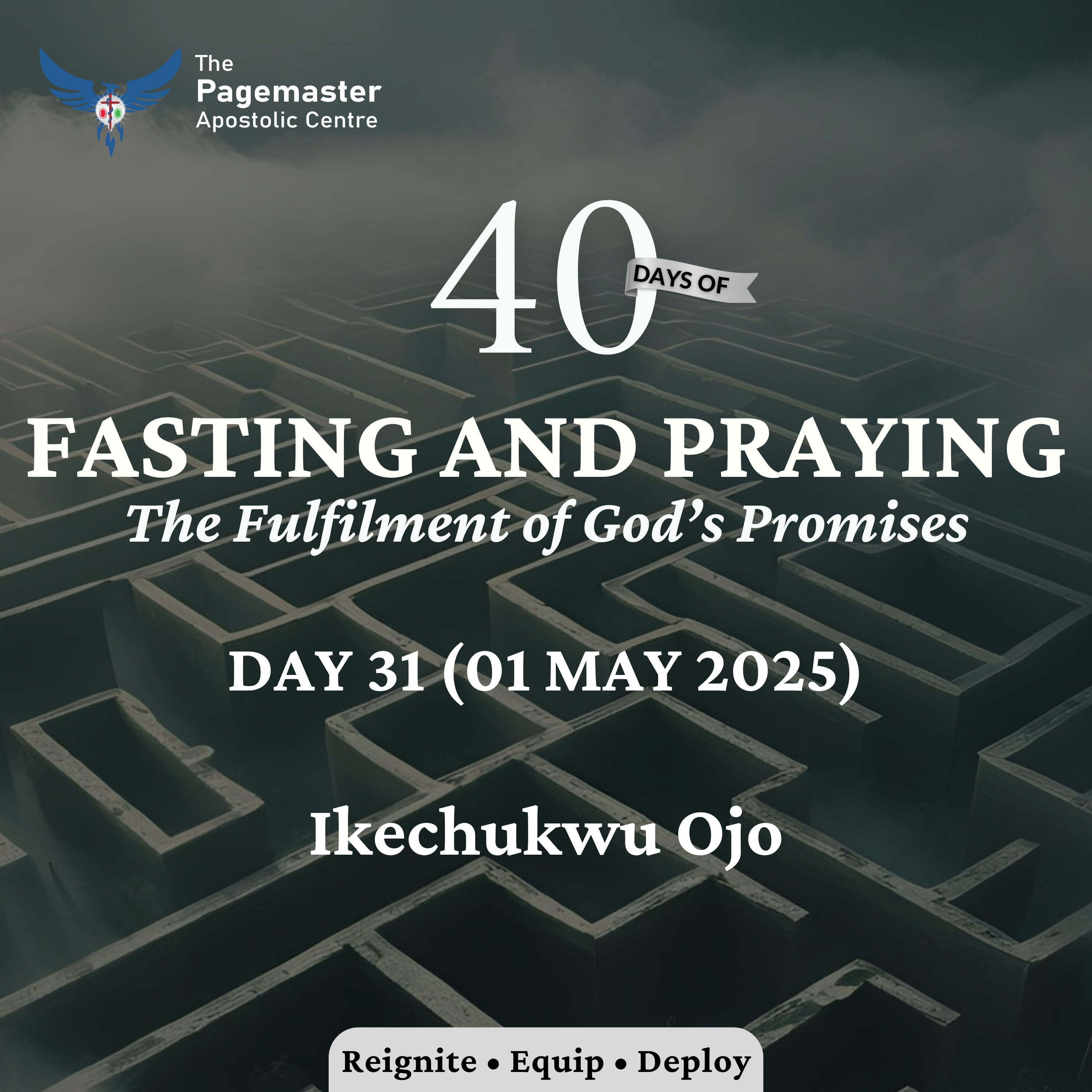 Day 31 - 01 May 2025 (40-Day Fast & Prayers) - Ikechukwu Ojo episode artwork
