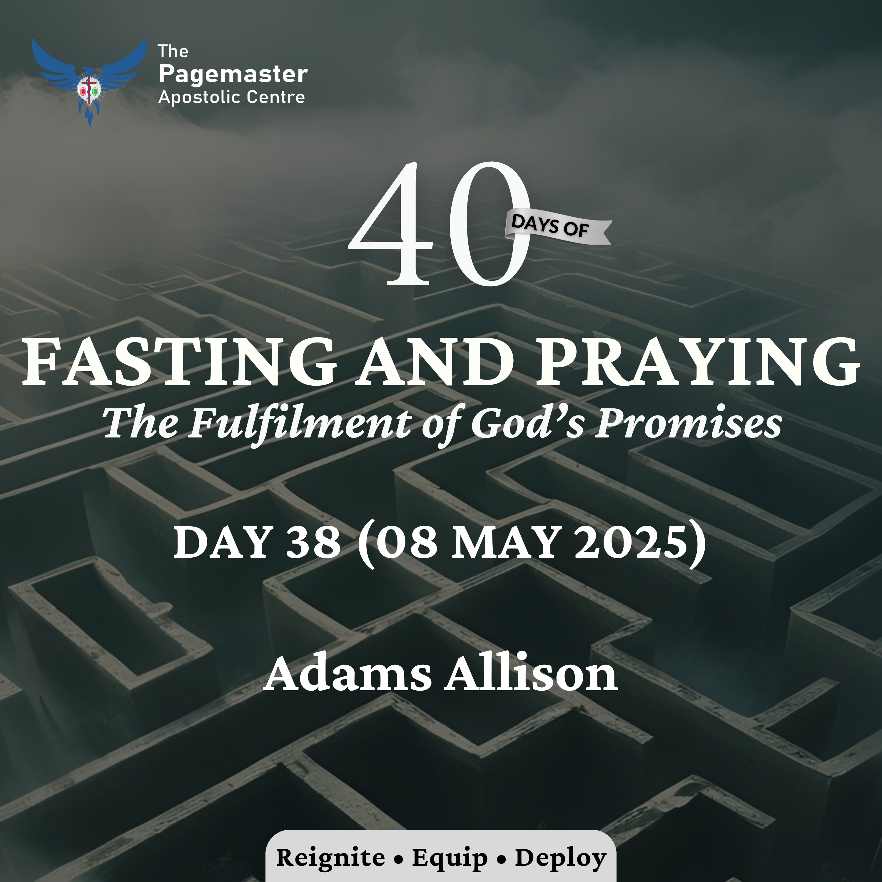 Day 38 - 08 May 2025 (40-Day Fast & Prayers) - Adams Allison episode artwork