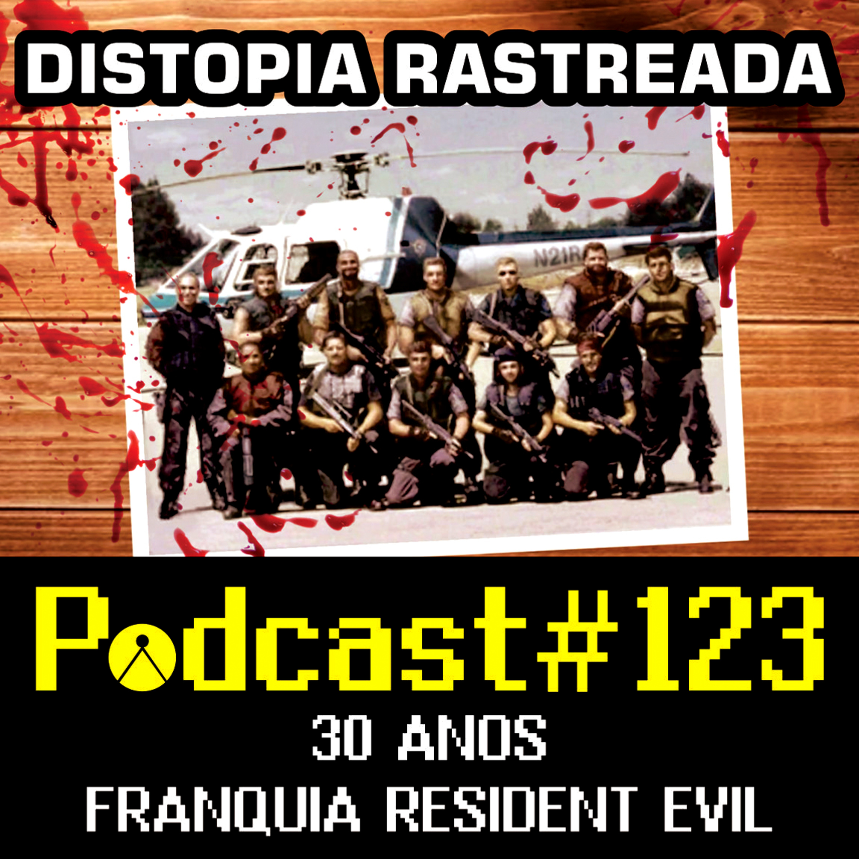 Distopia Rastreada 123 - 30 Anos Franquia Resident Evil episode artwork
