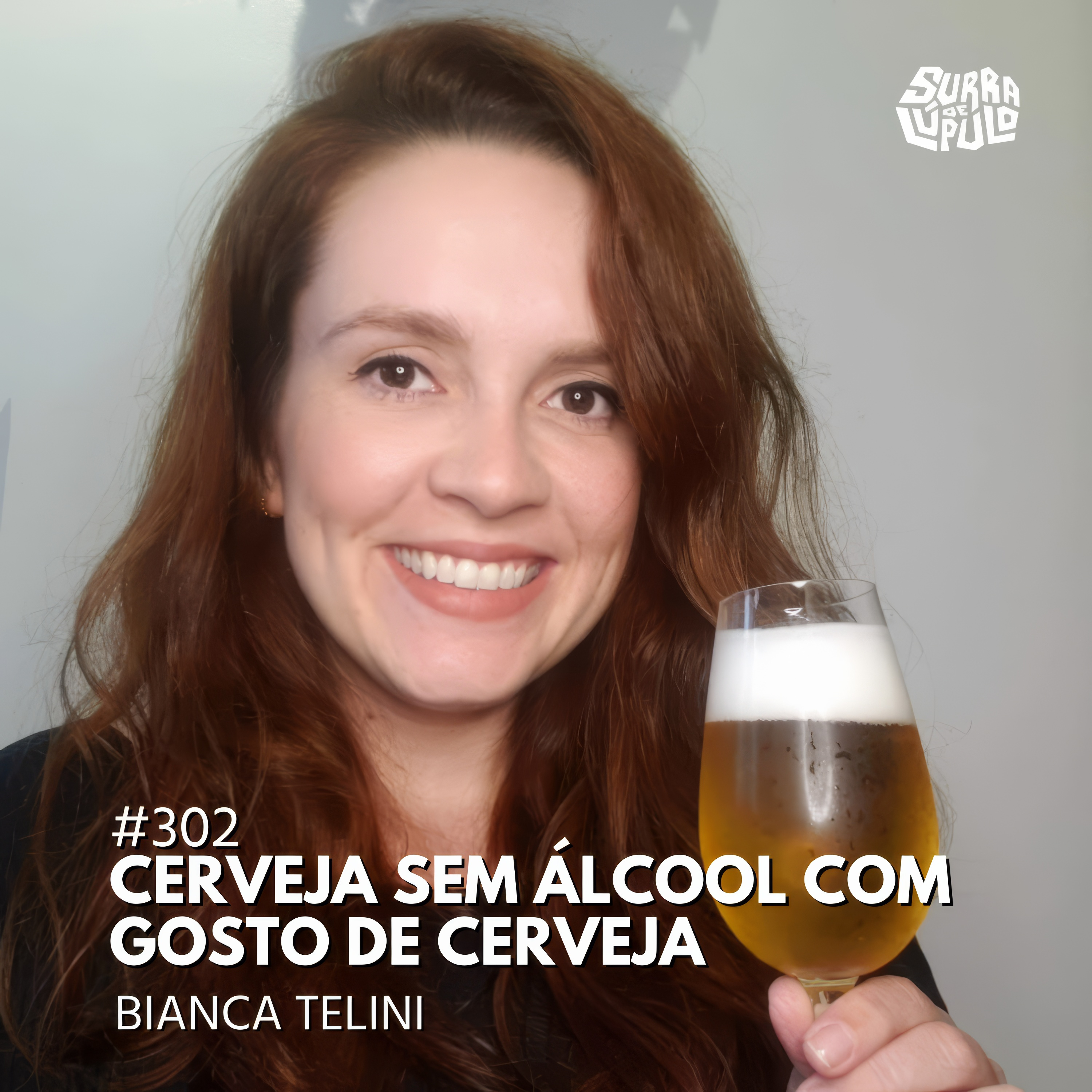 Cerveja sem álcool com gosto de cerveja com Bianca Telini | Surra #302 episode artwork