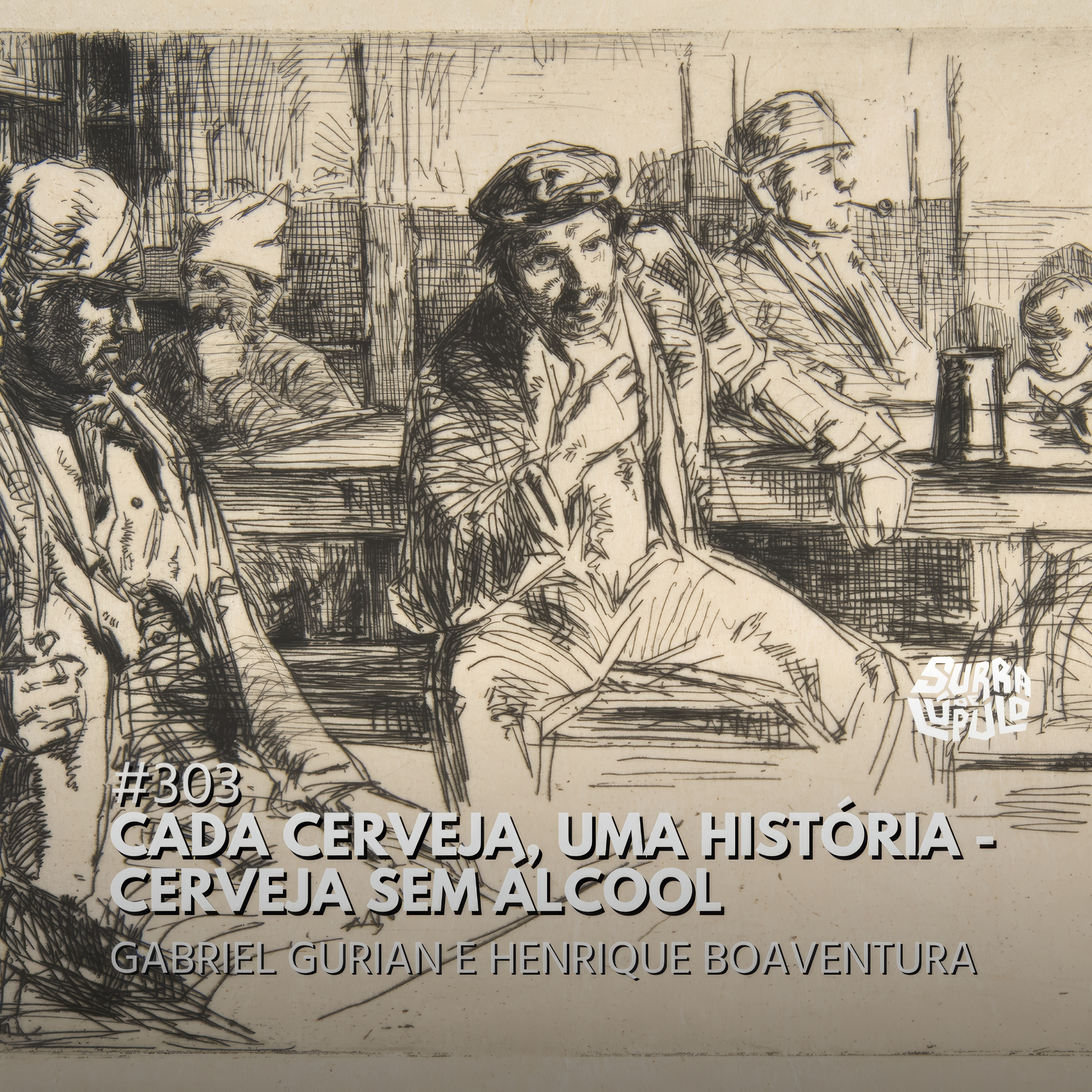 Cada cerveja, uma história: Cervejas sem álcool | Surra #303 episode artwork