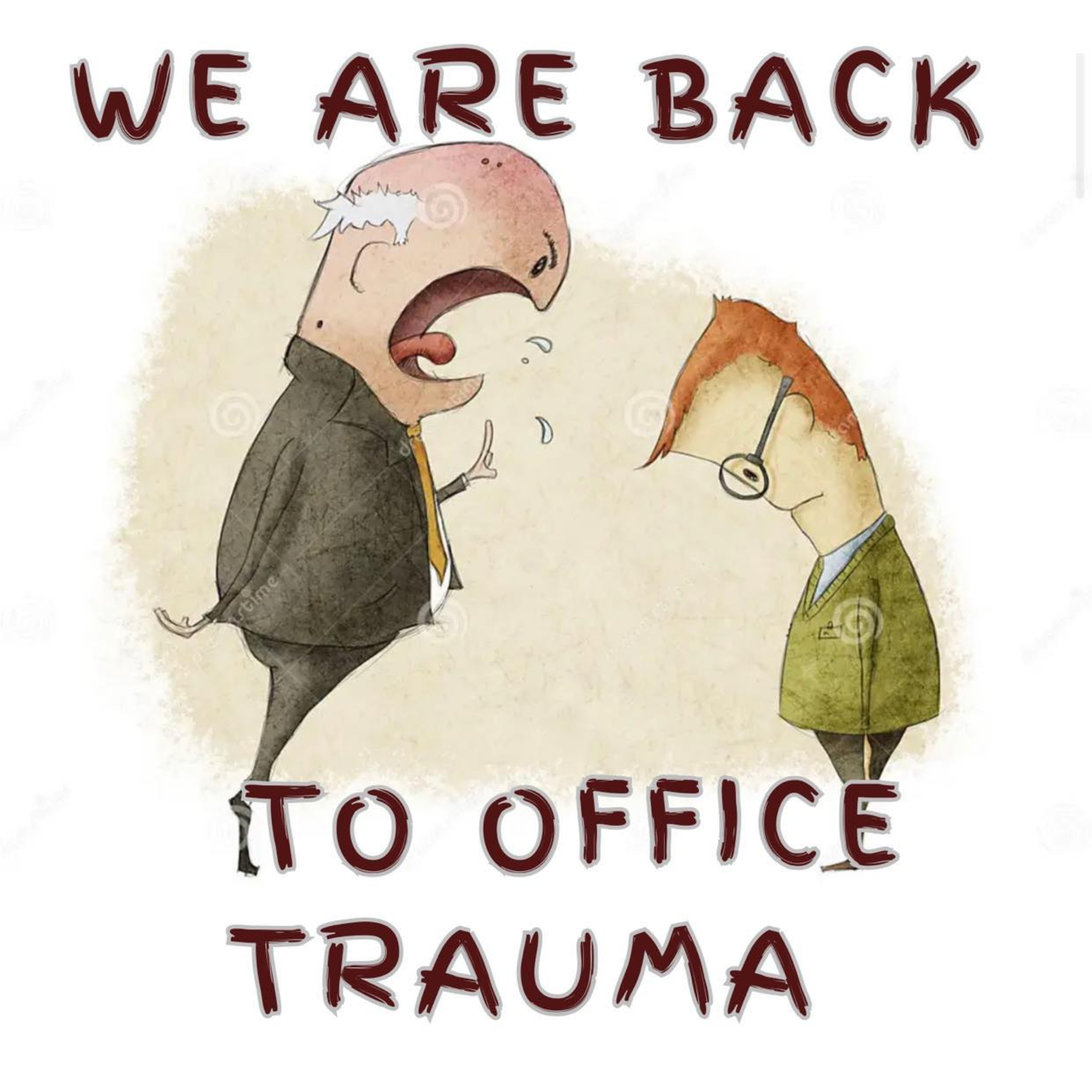 PLATE 164: WE ARE BACK TO OFFICE TRAUMA