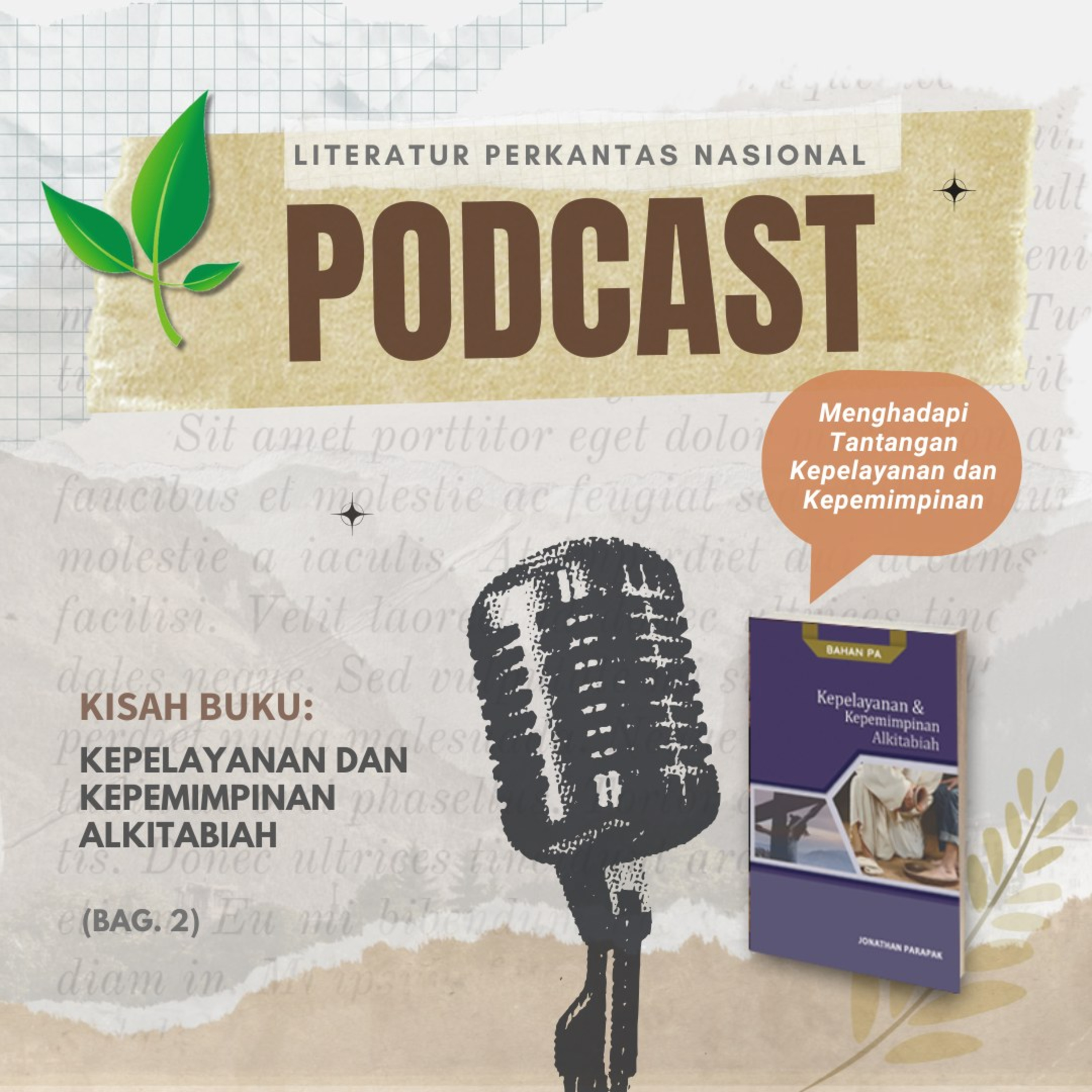 KISAH BUKU "Kepelayanan dan Kepemimpinan Alkitabiah"—Menghadapi Tantangan Kepelayanan dan Kepemimpinan  episode artwork