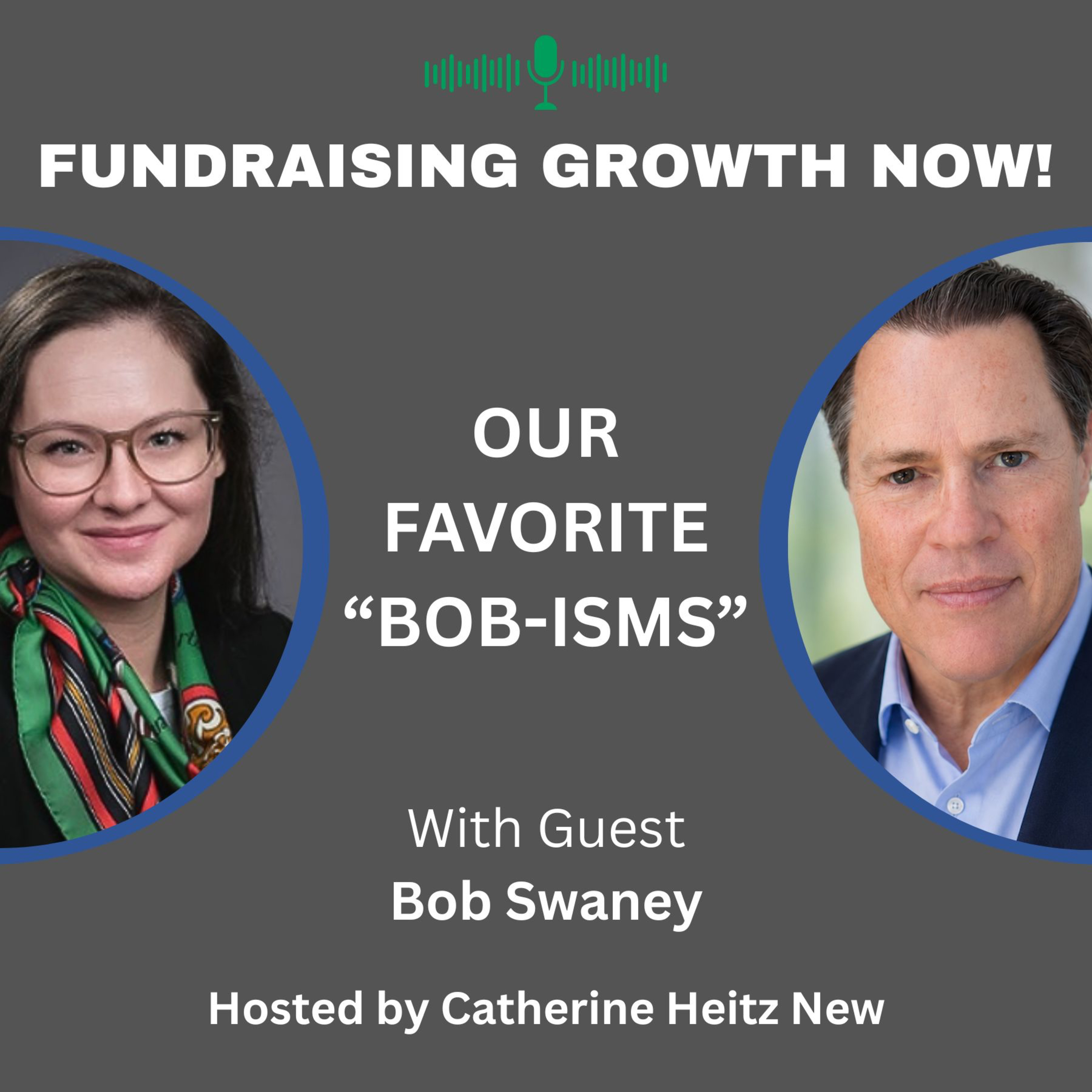 Our Favorite "Bob-isms"—How Bob Swaney Drives Fundraising Success episode artwork