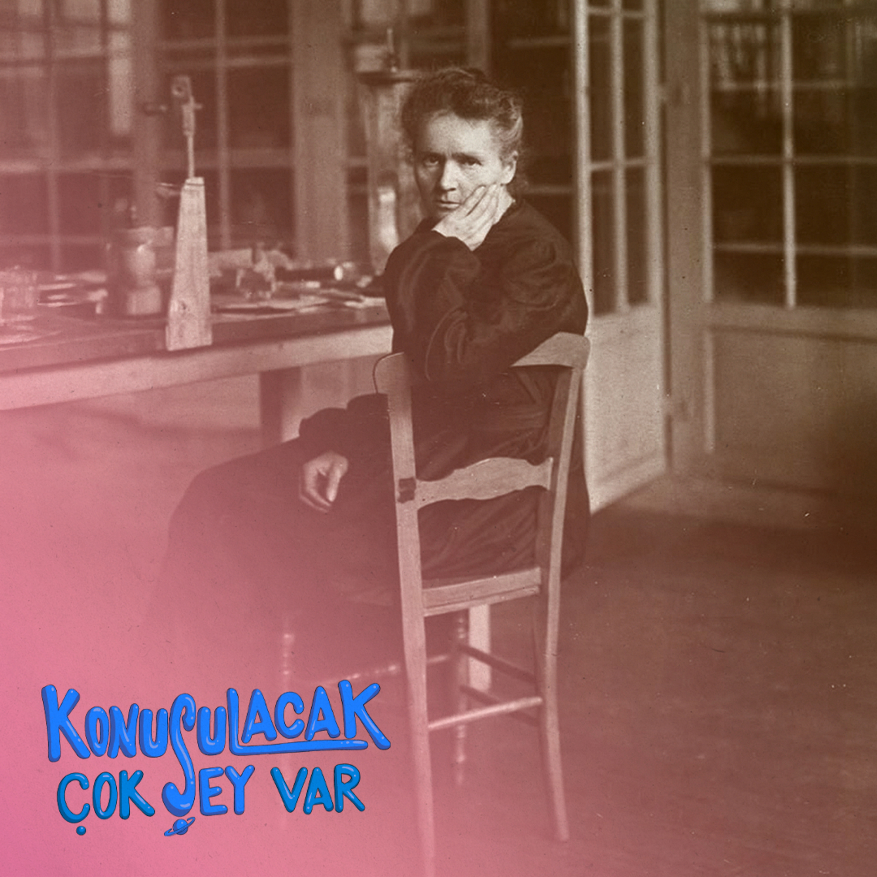 Marie Curie: Cesaretin ve Bilimin Kadını