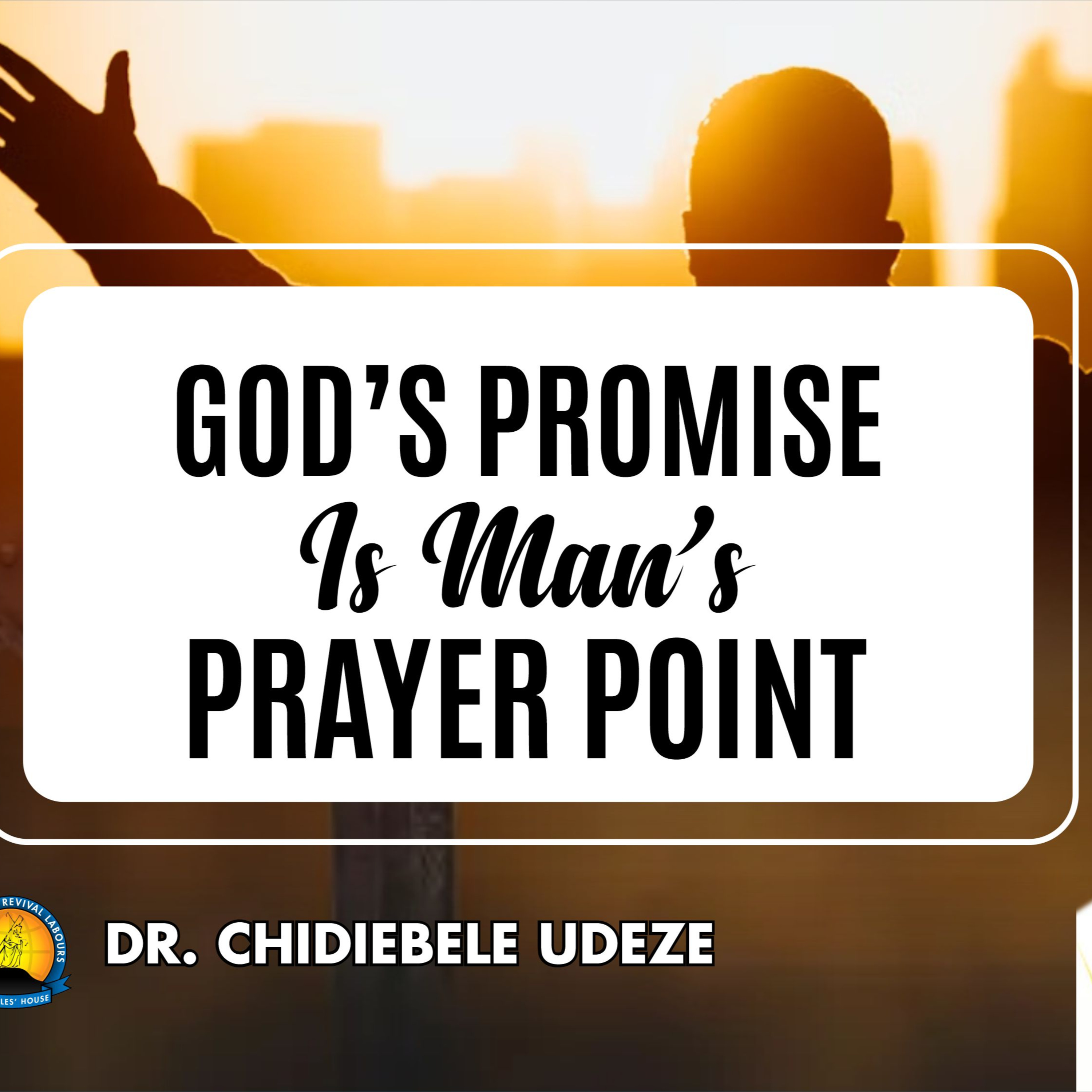 GOD'S PROMISE IS MAN'S PRAYER POINT episode artwork