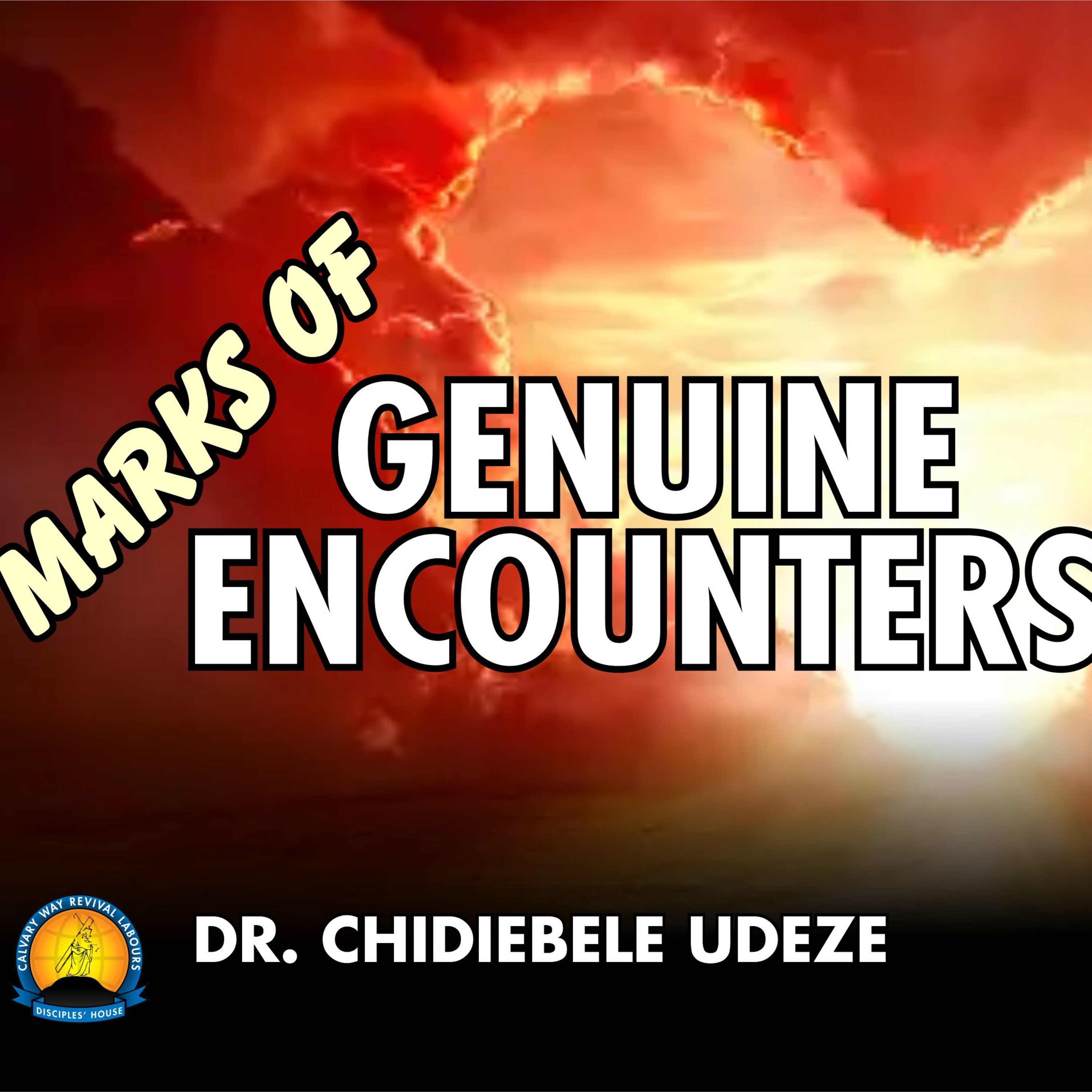 MARKS OF GENUINE ENCOUNTERS - Dr. Chidiebele Udeze episode artwork