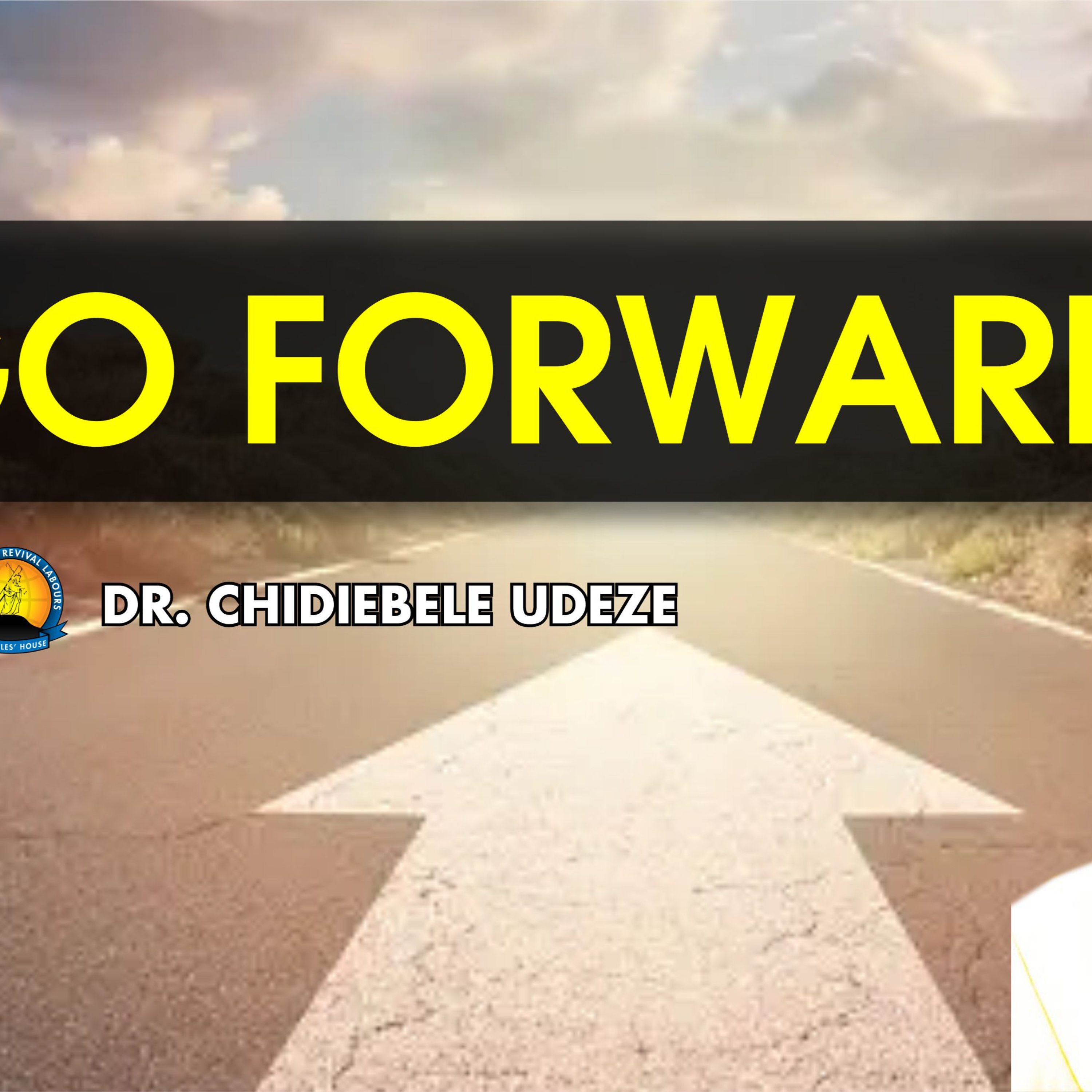 GO FORWARD! || Dr. Chidiebele Udeze episode artwork