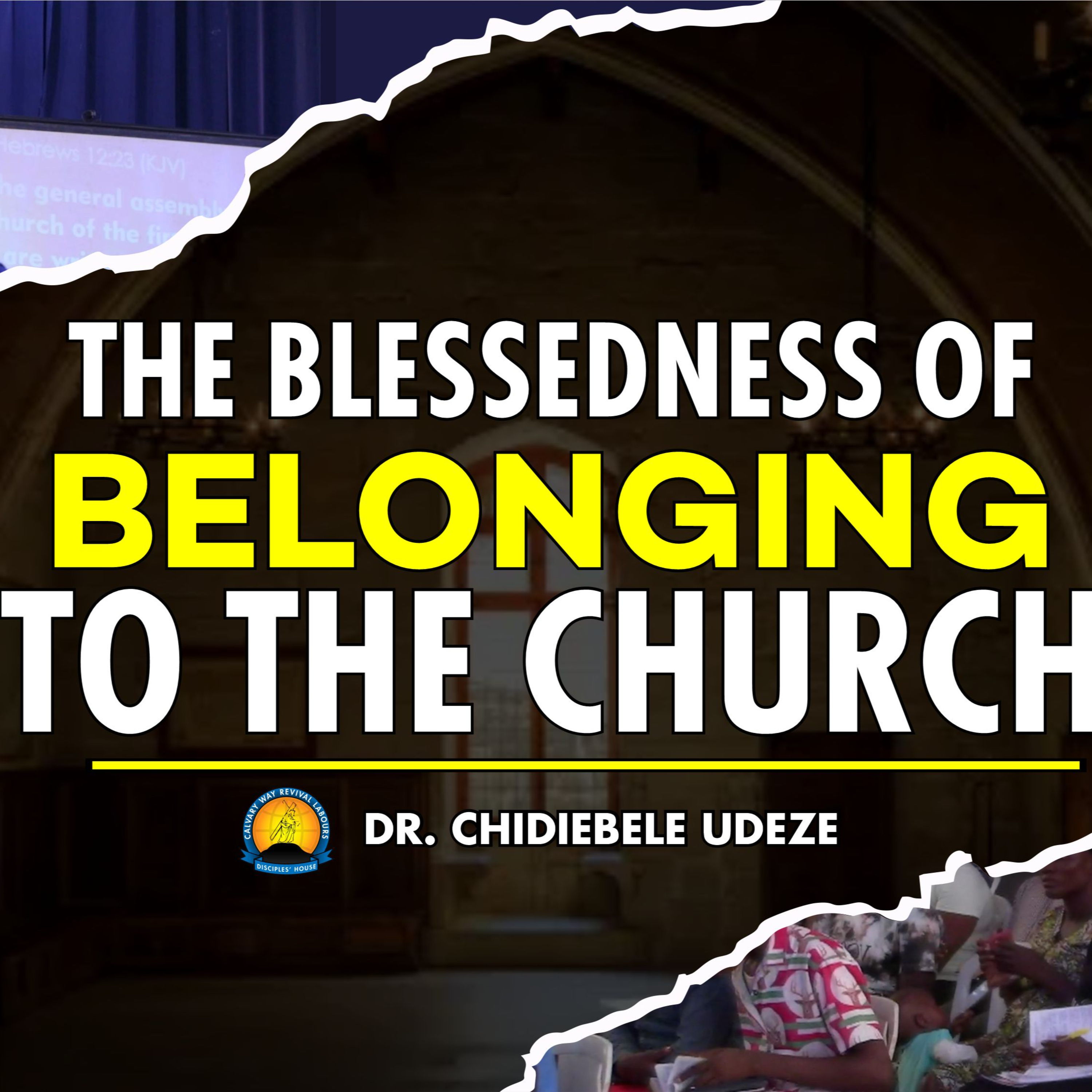 THE BLESSEDNESS OF BELONGING TO THE CHURCH - Dr. Chidiebele Udeze episode artwork