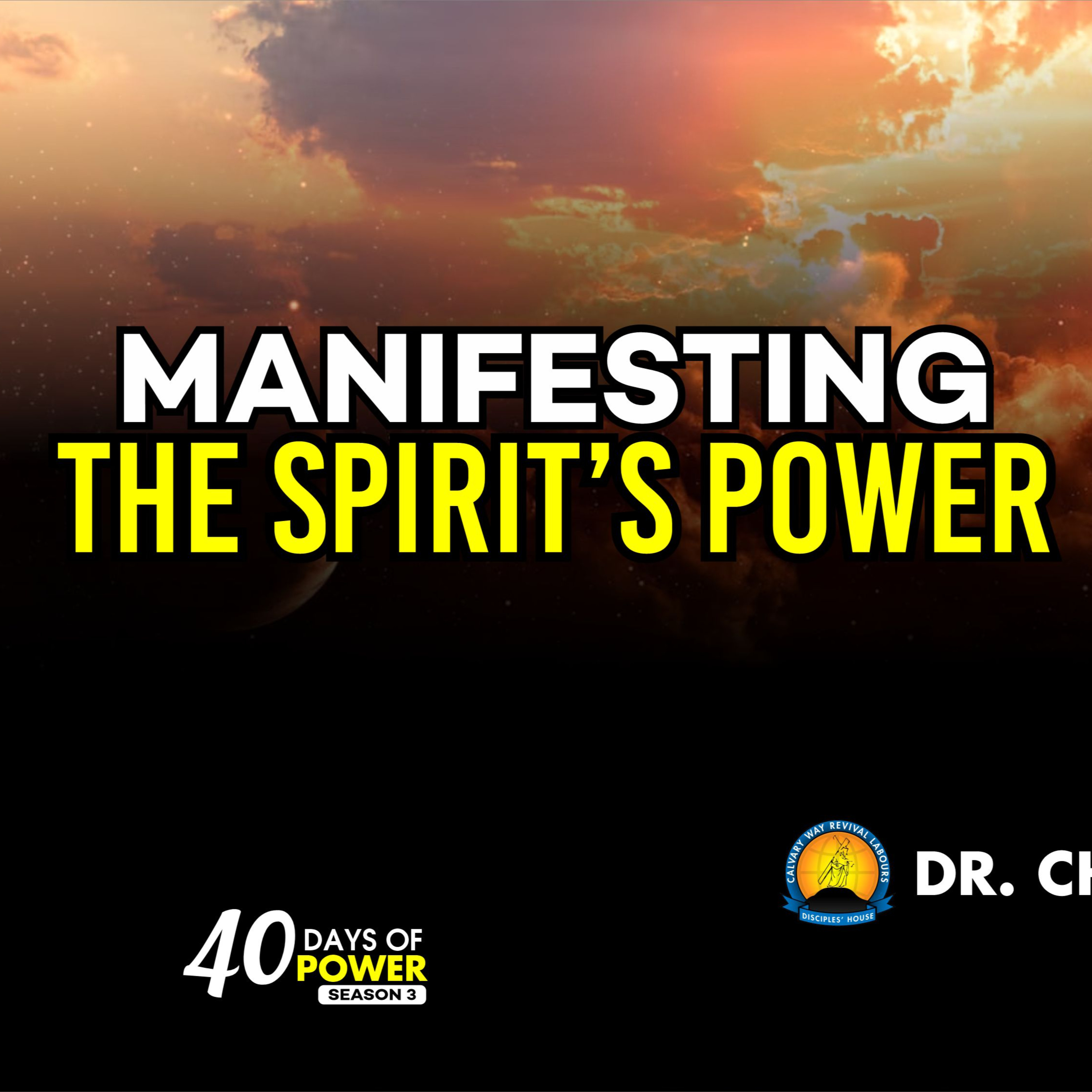 MANIFESTING THE SPIRIT'S POWER - Dr. Chidiebele Udeze episode artwork
