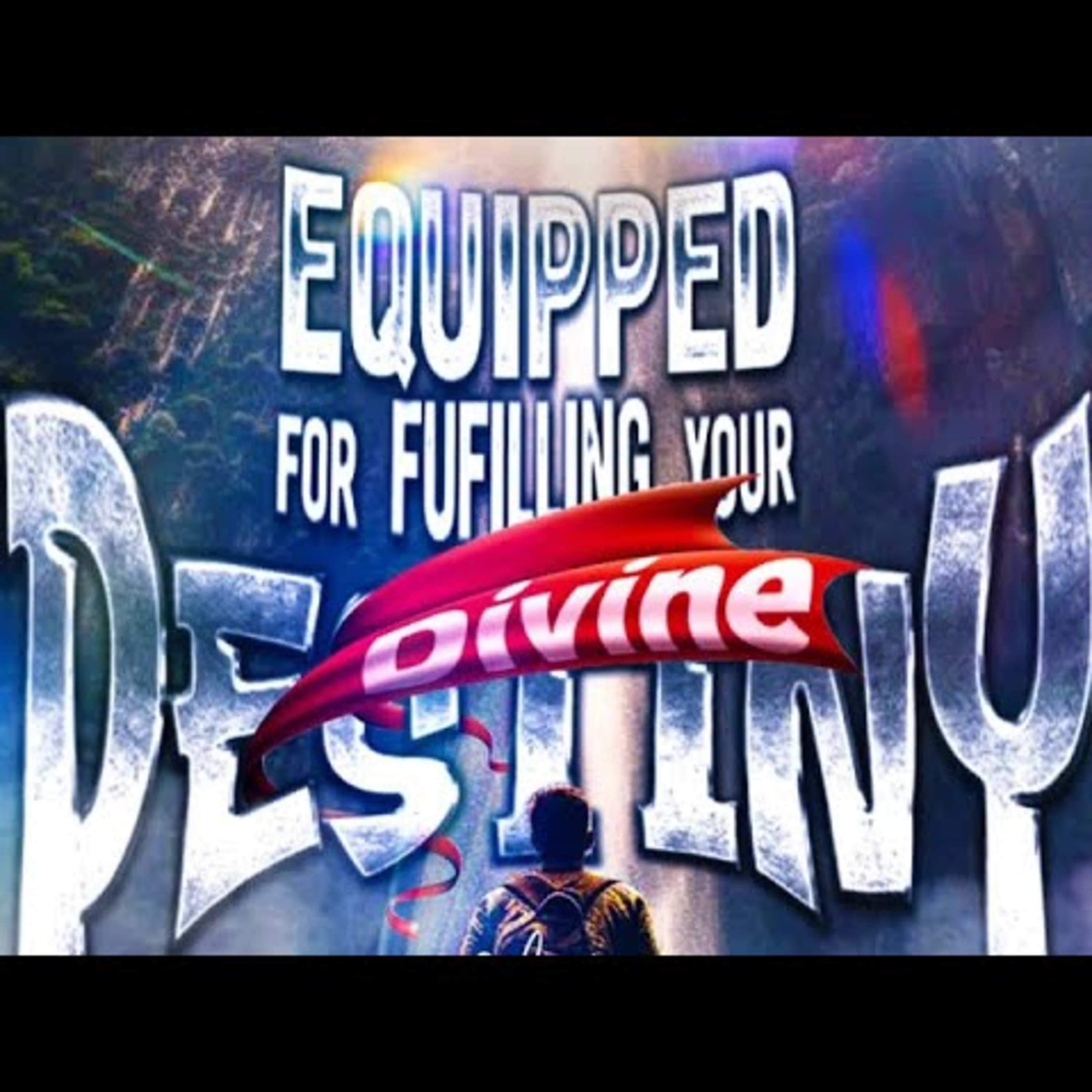EQUIPPED FOR FULFUILING YOUR DIVINE DESTINY - Dr. Chidiebele Udeze episode artwork