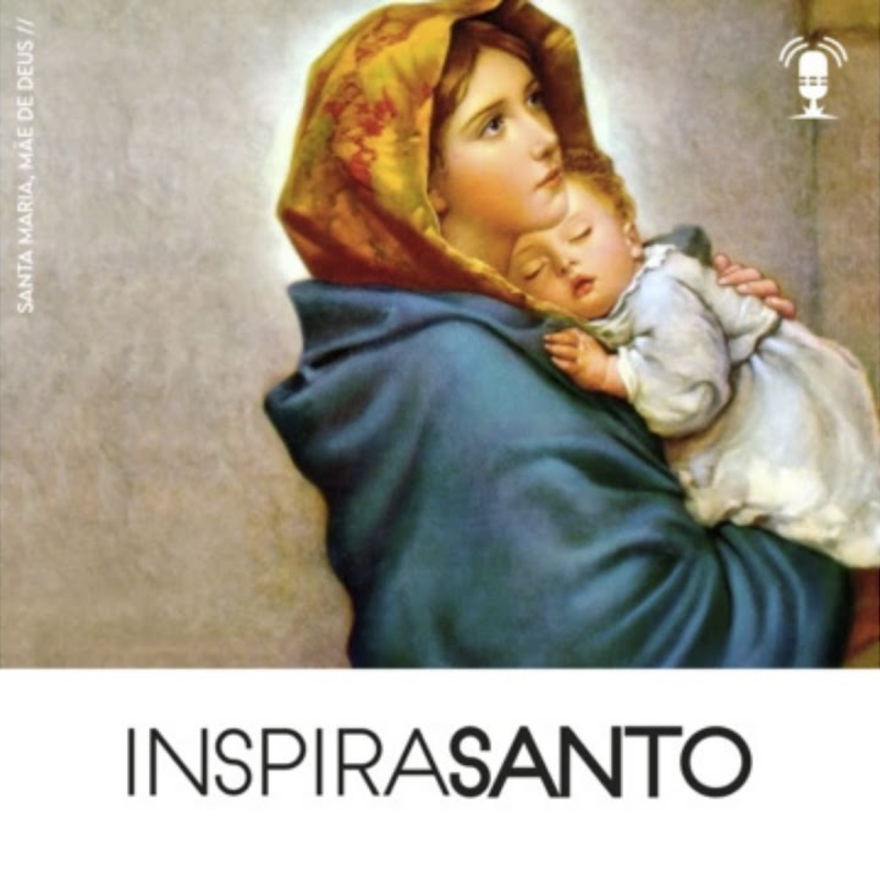 InspiraSanto - 01 de janeiro: Santa Maria, Mãe de Deus episode artwork