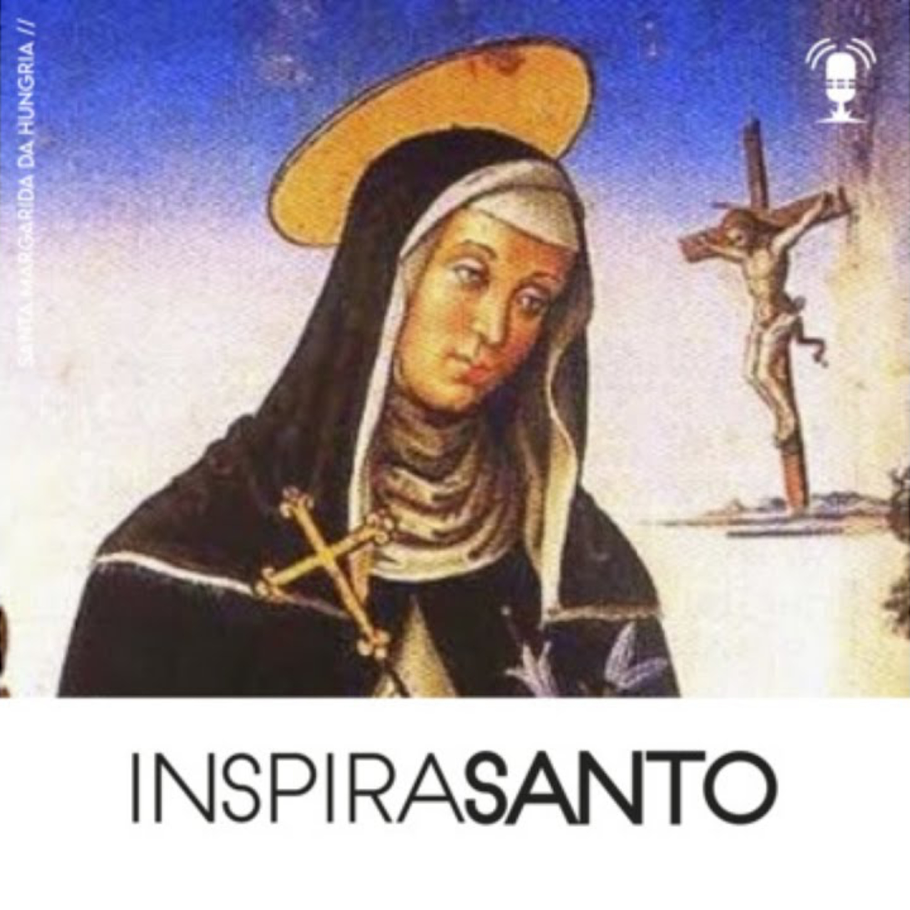 InspiraSanto - 18 de janeiro: Santa Margarida da Hungria episode artwork
