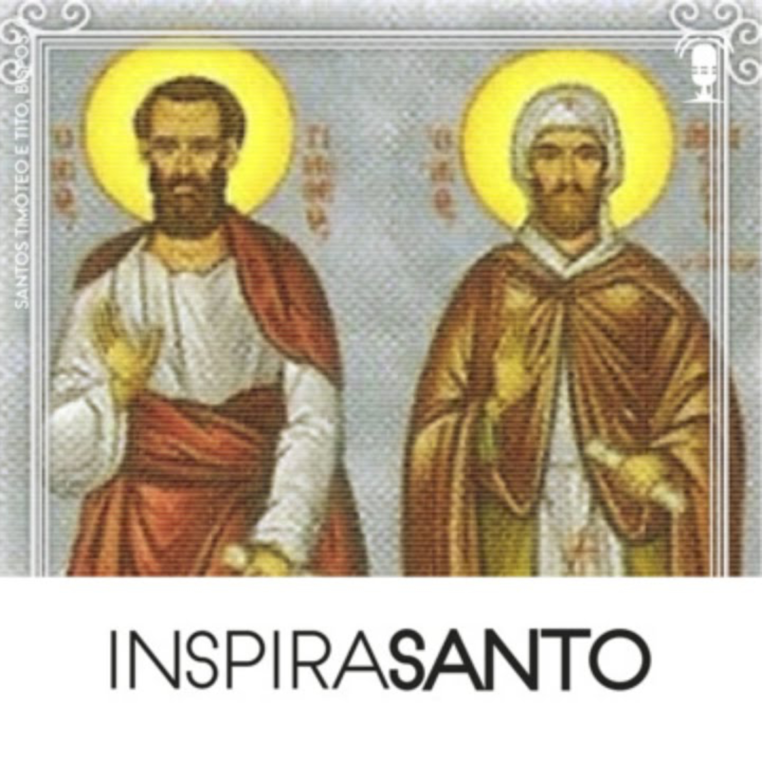 InspiraSanto - 26 de janeiro: Santos Timóteo e Tito, Bispos episode artwork