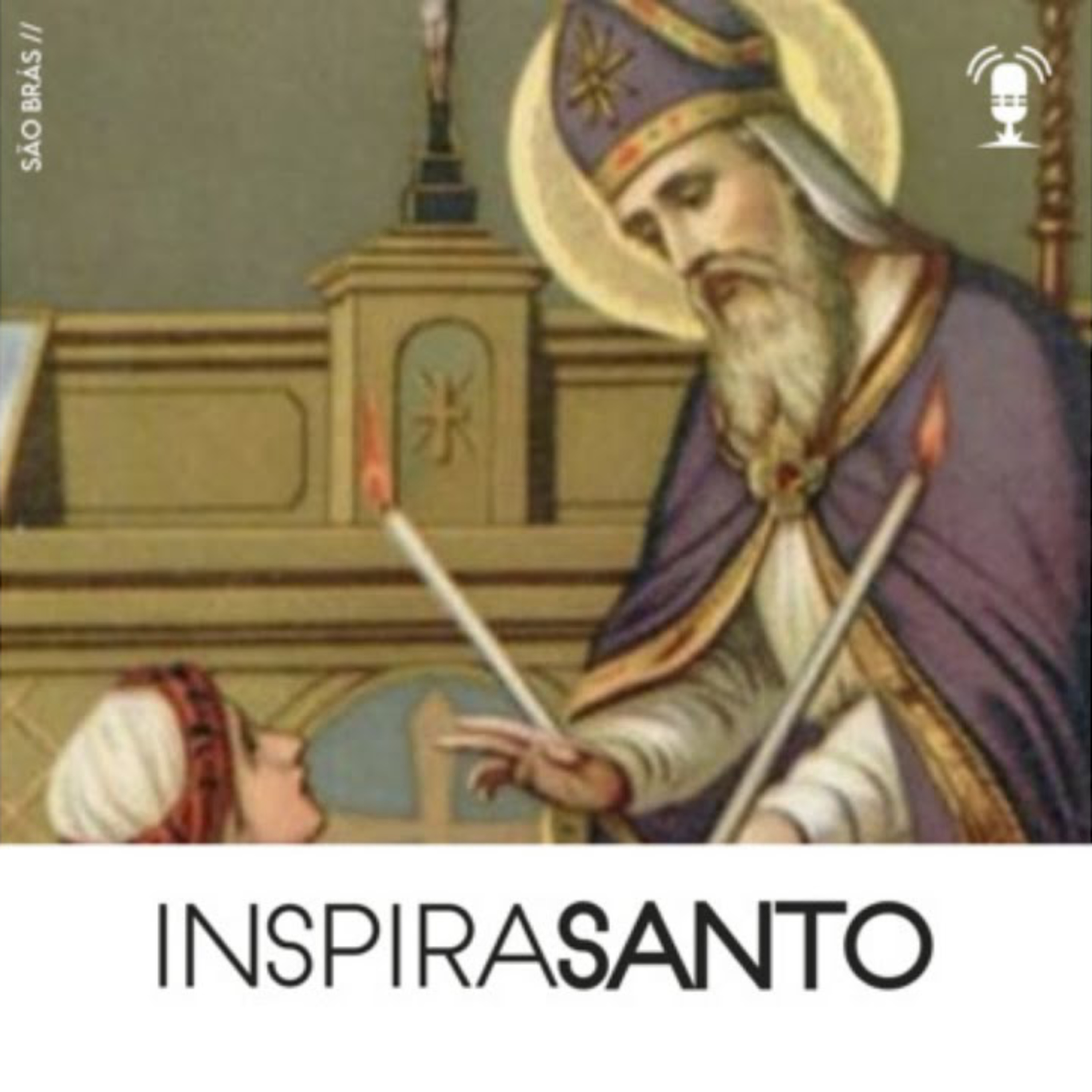 InspiraSanto - 03 de fevereiro: São Brás episode artwork