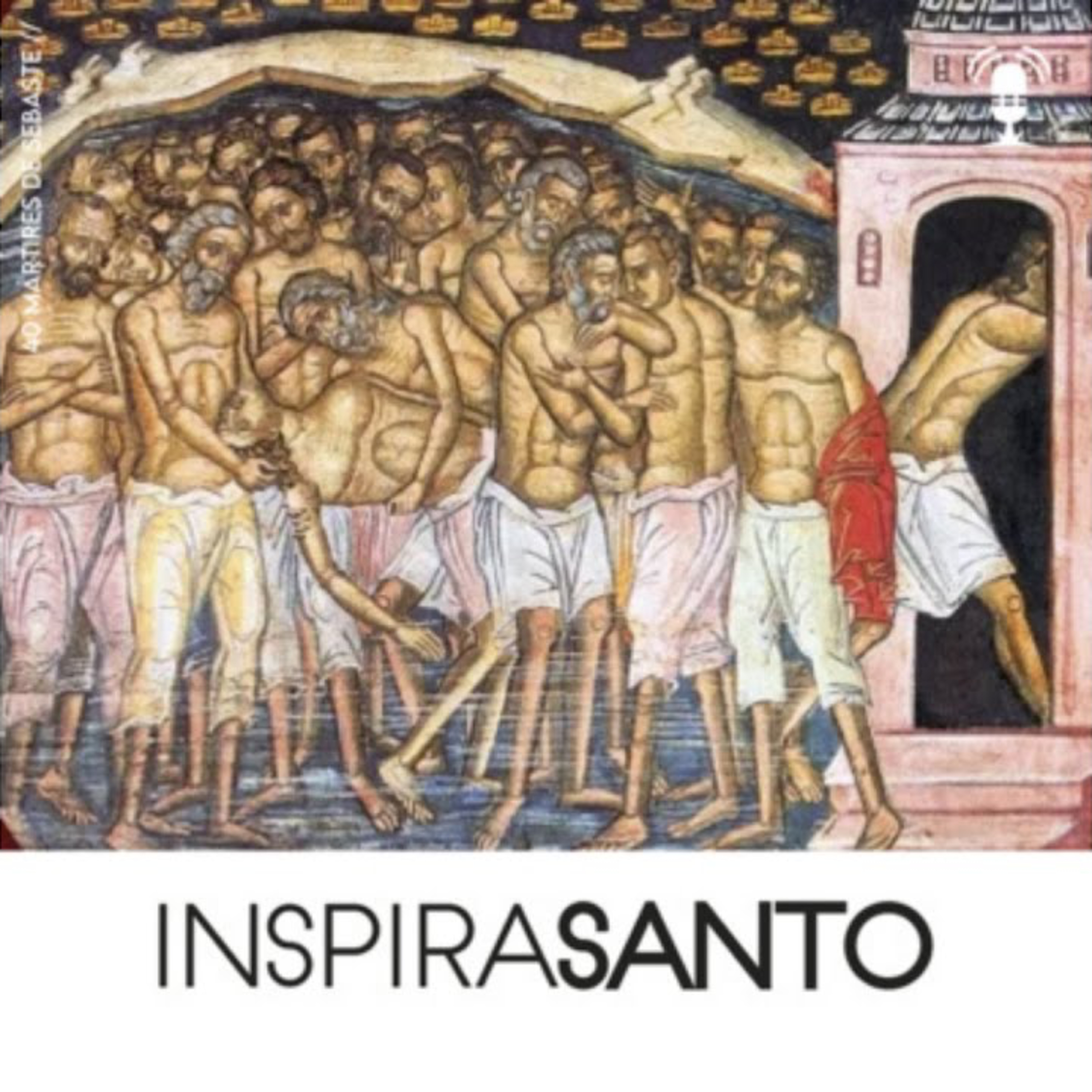 InspiraSanto - 03 de março: 40 Mártires de Sebaste episode artwork