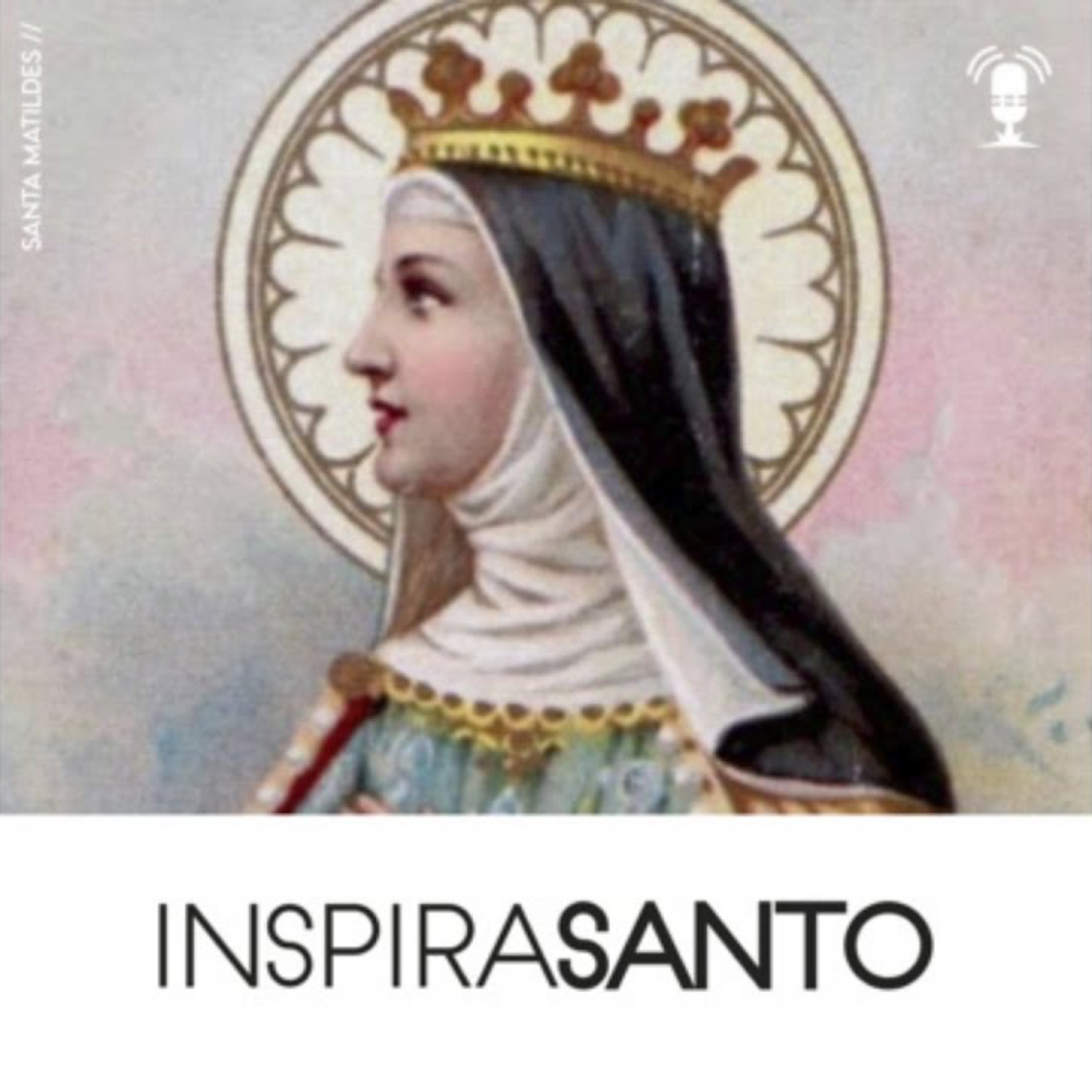 InspiraSanto - 14 de março: Santa Matilde episode artwork