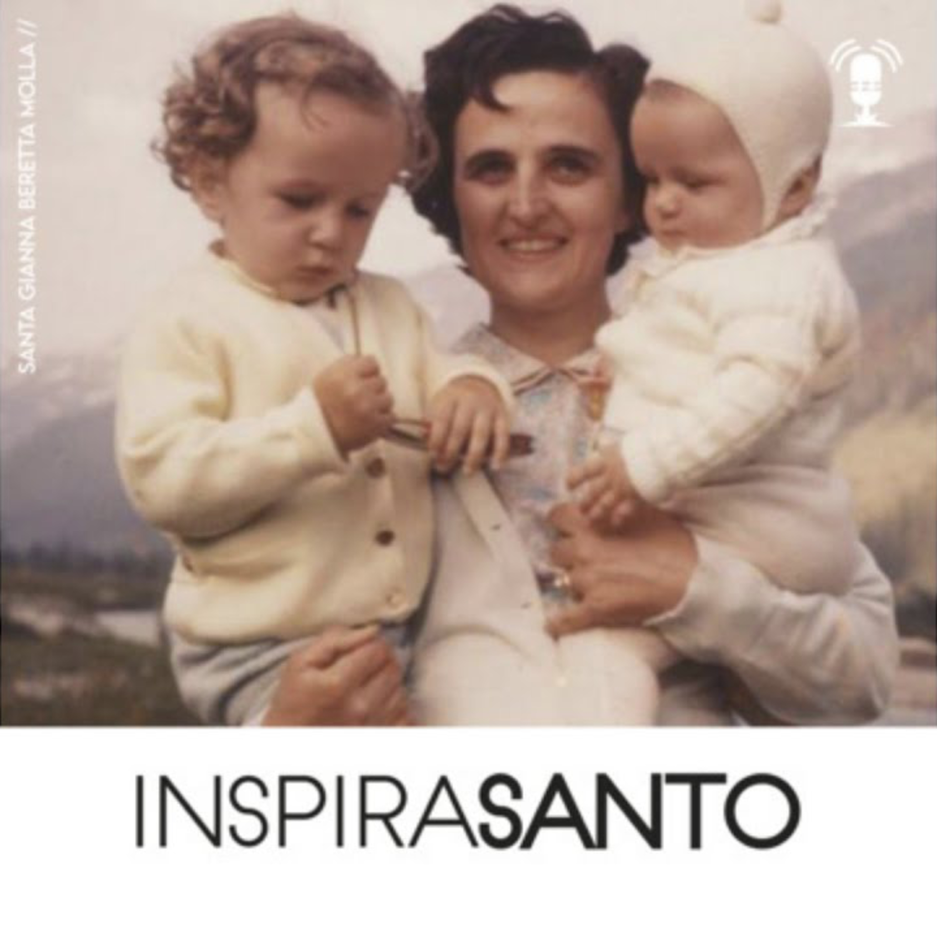 InspiraSanto - 28 de abril: Santa Gianna Beretta Molla episode artwork