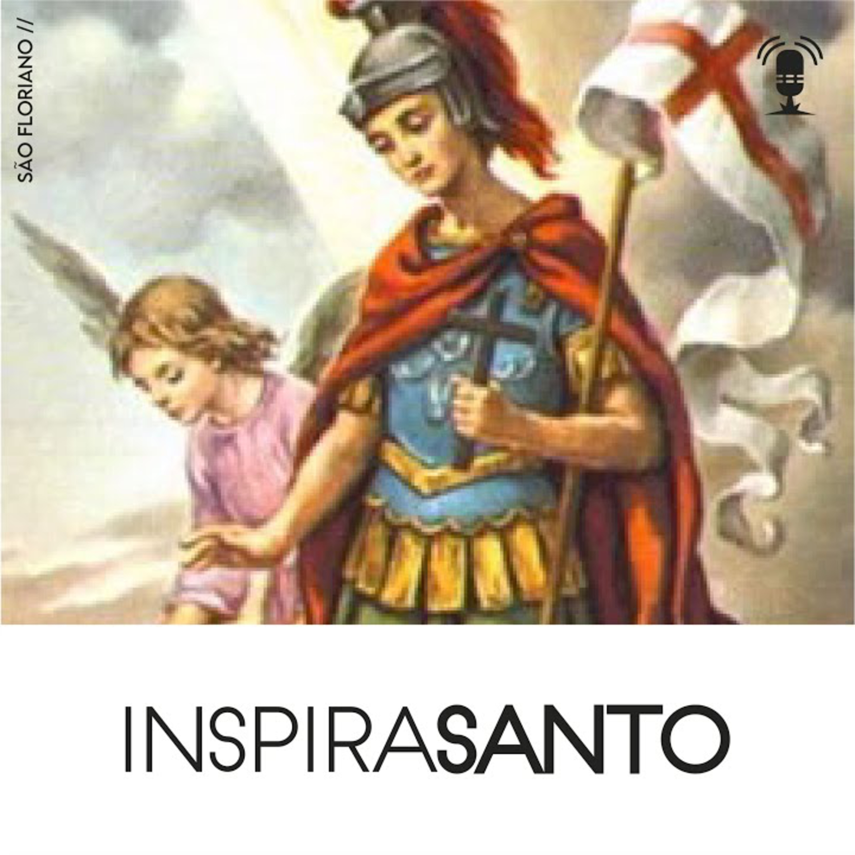 InspiraSanto - 04 de maio: São Floriano episode artwork