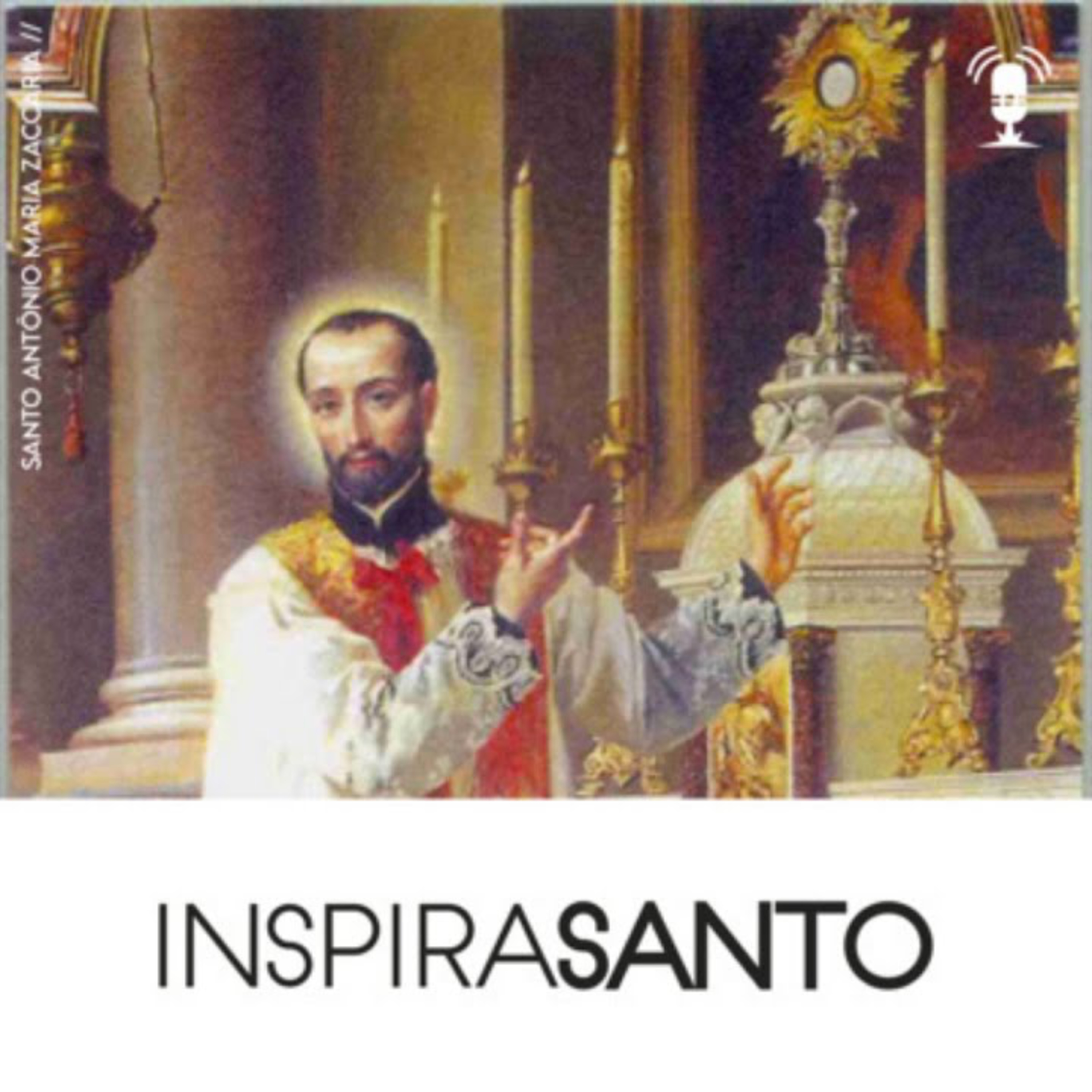 InspiraSanto - 05 de julho: Santo Antônio Maria Zaccaria episode artwork