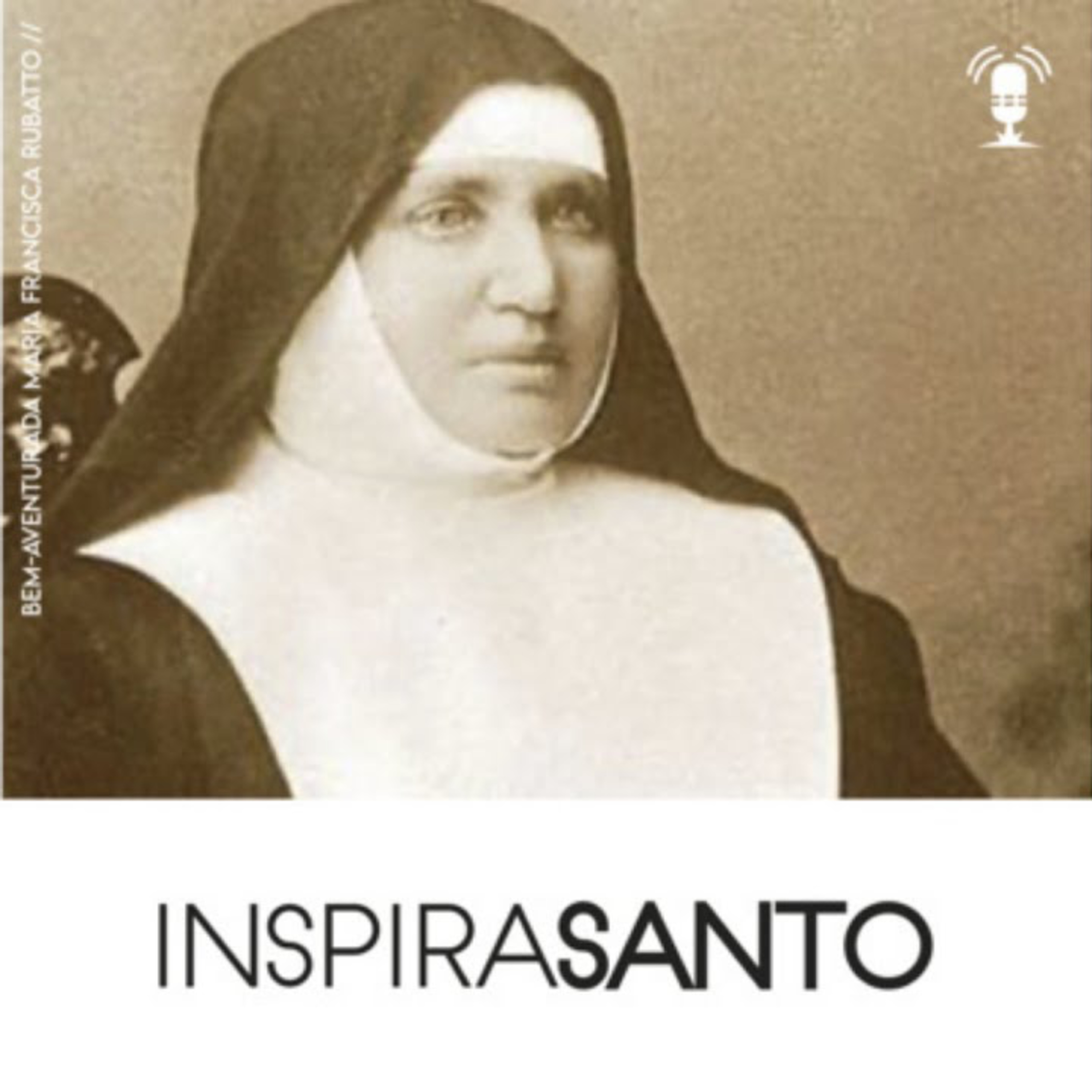 InspiraSanto - 06 de agosto: Beata Maria Francisca Rubatto episode artwork