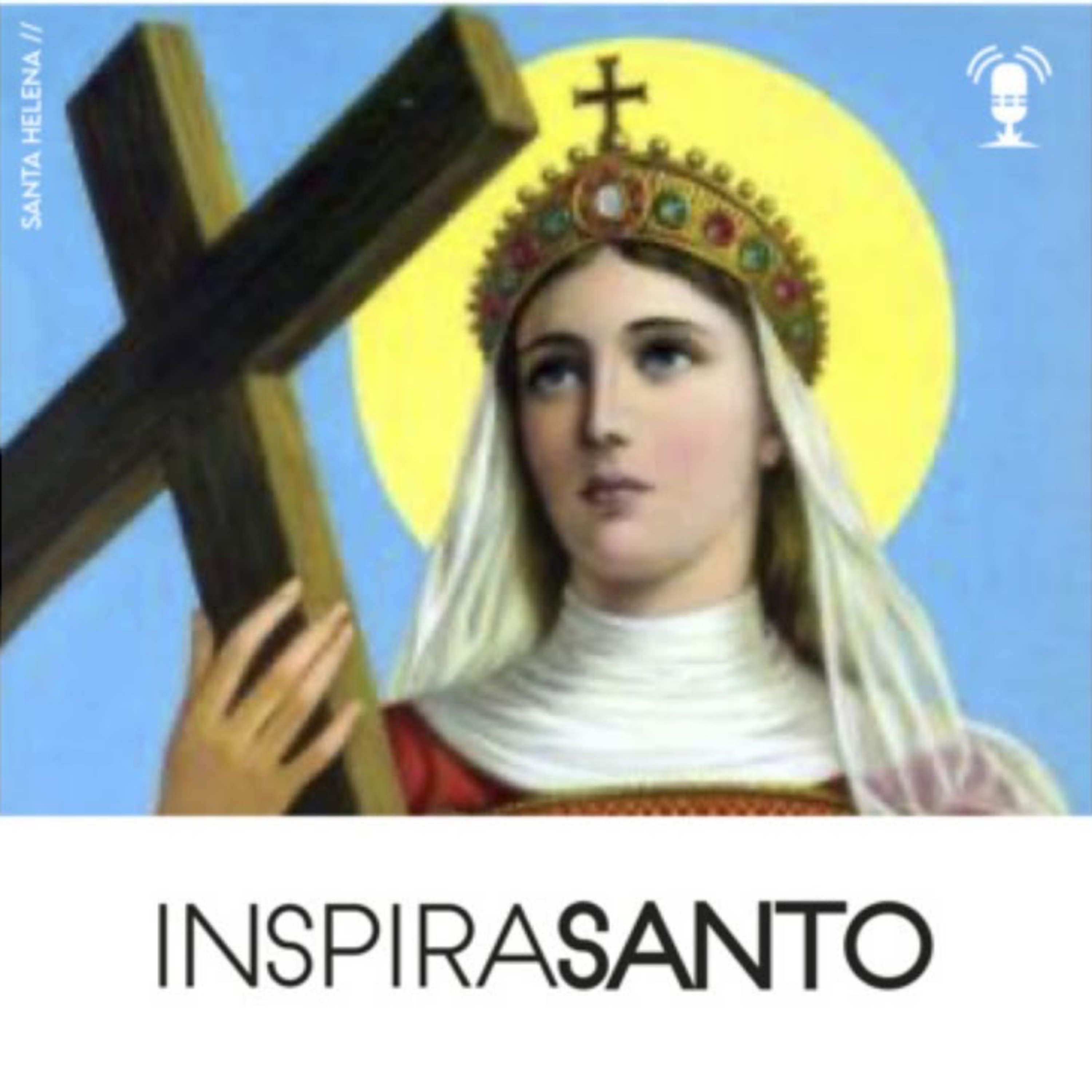 InspiraSanto - 18 de agosto: Santa Helena episode artwork