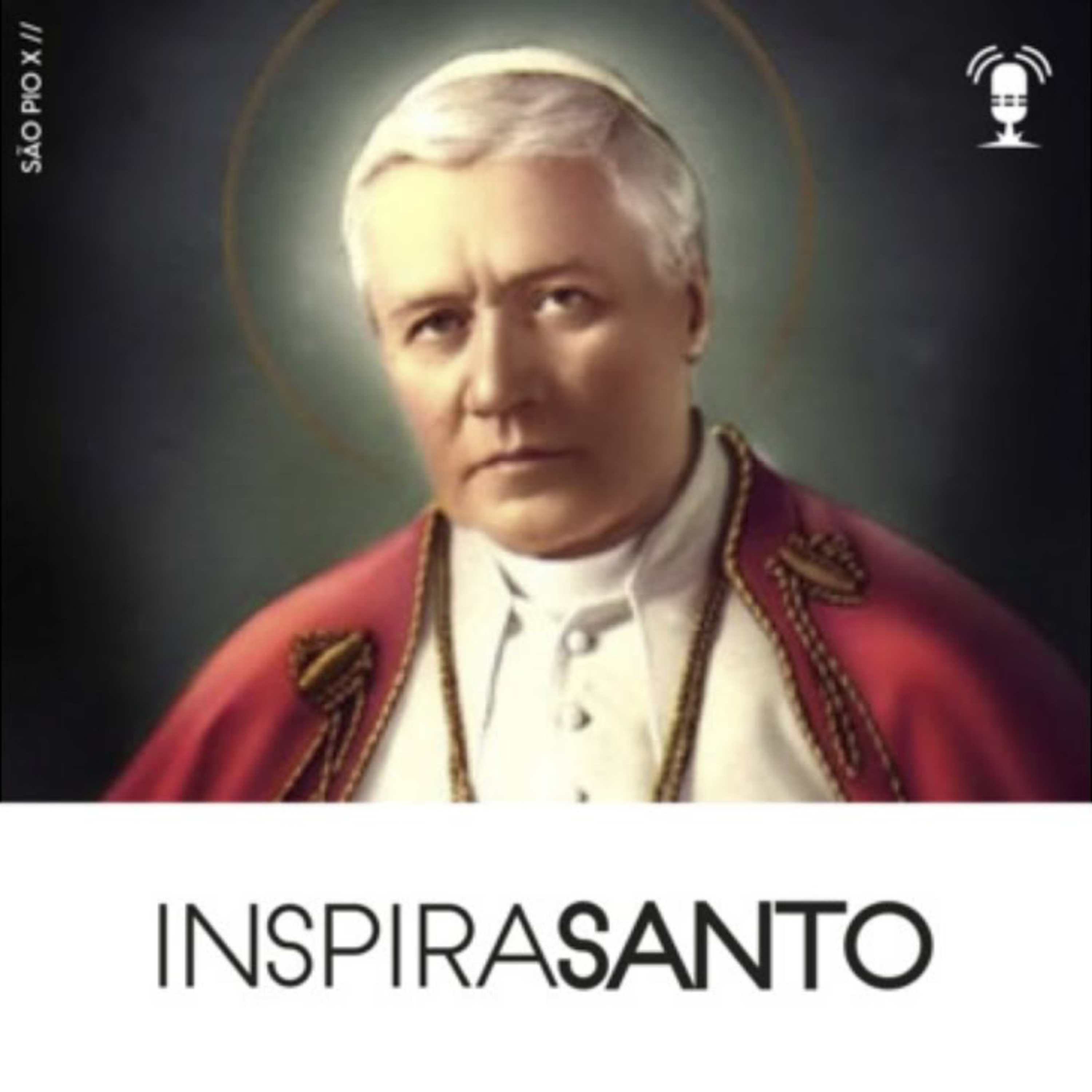 InspiraSanto - 21 de agosto: São Pio X episode artwork