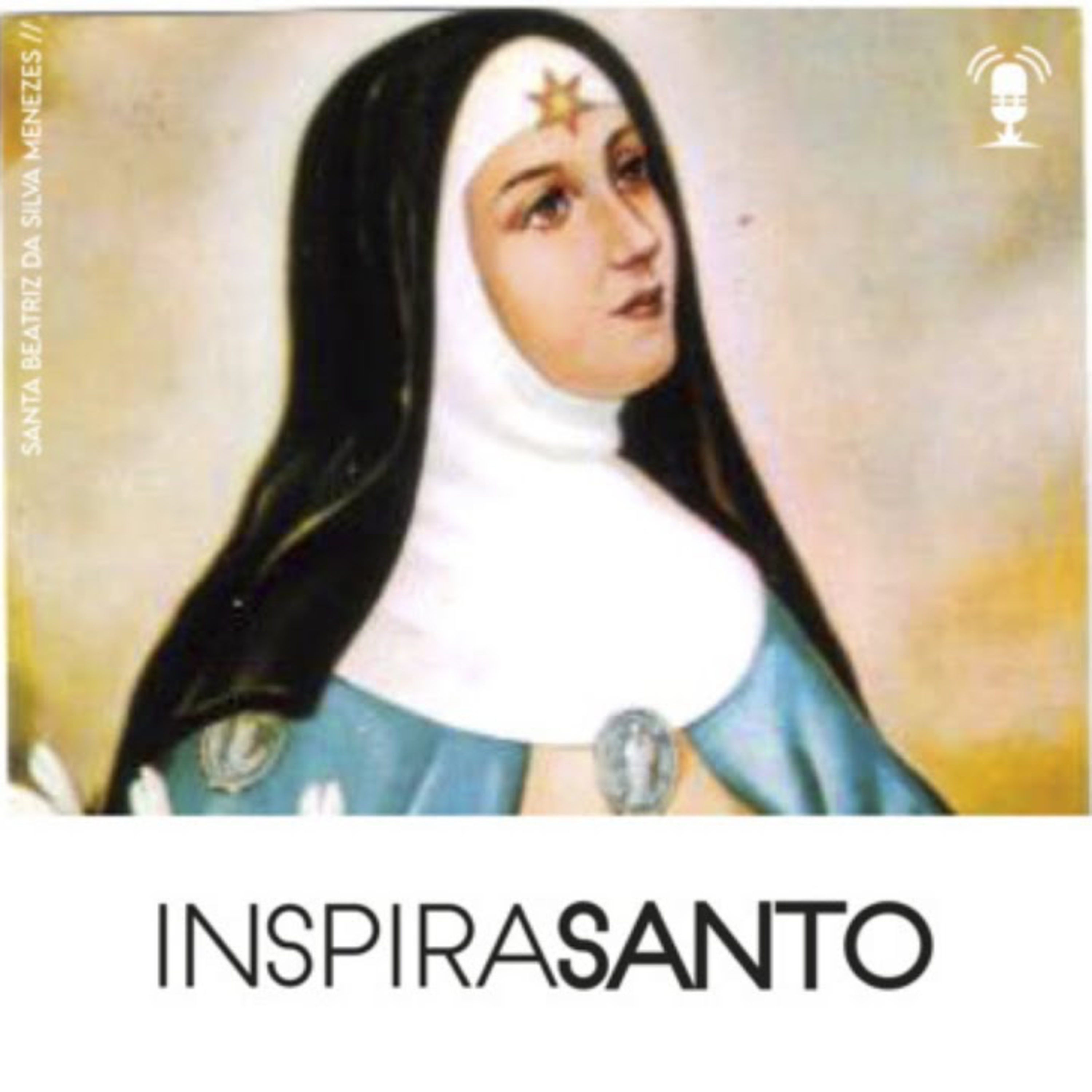 InspiraSanto - 01 de setembro: Santa Beatriz da Silva episode artwork