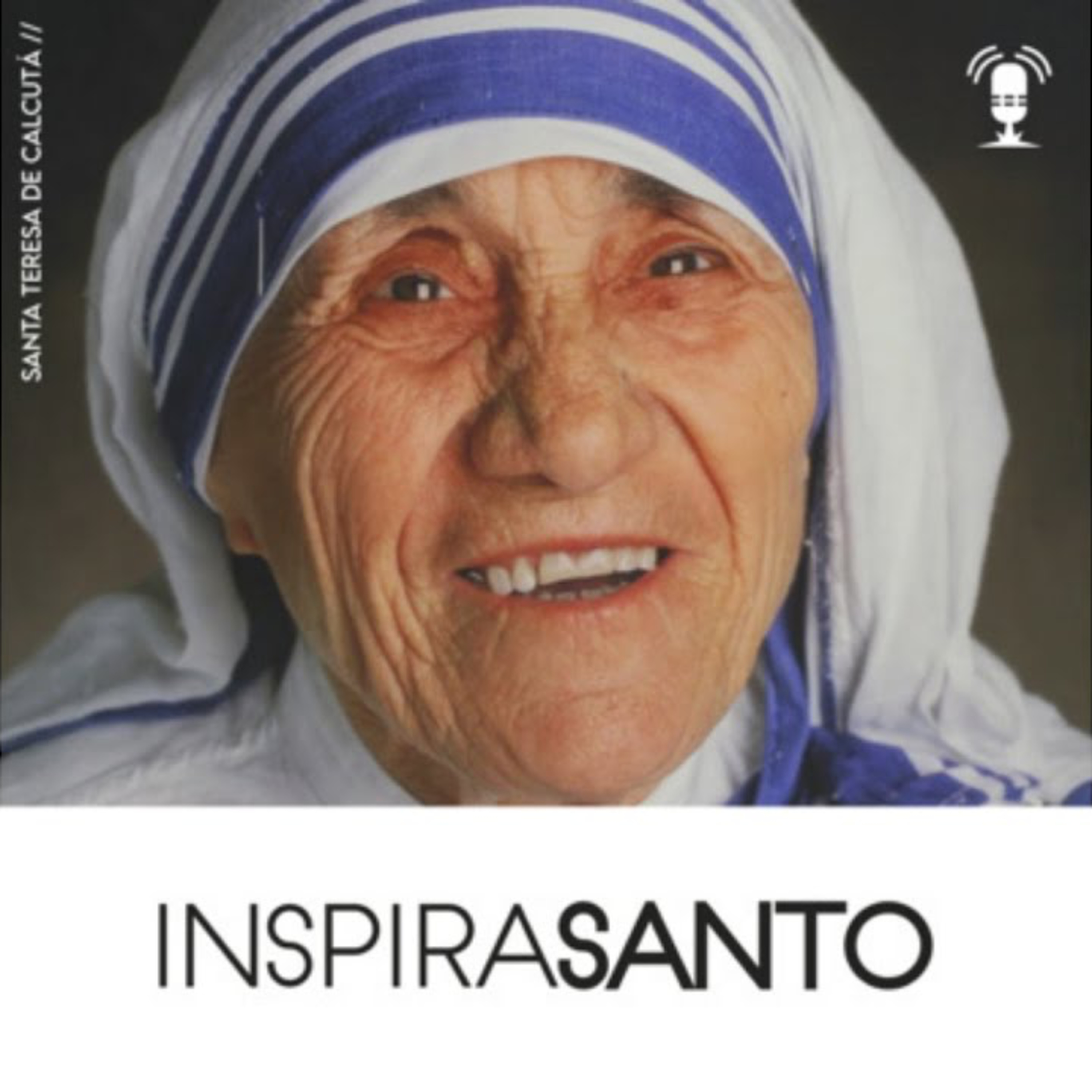InspiraSanto - 05 de setembro: Santa Teresa de Calcutá episode artwork