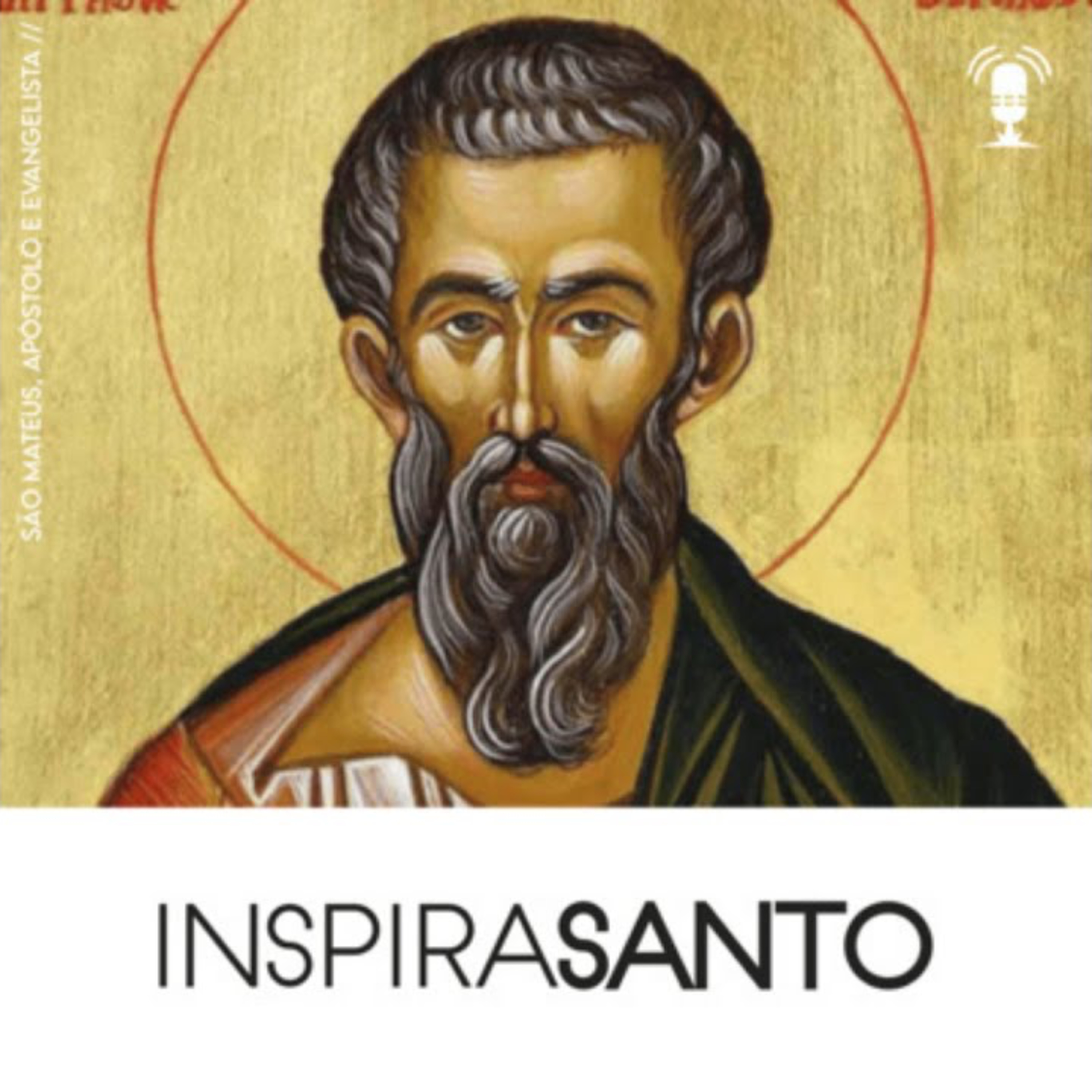 InspiraSanto - 21 de setembro: São Mateus, Apóstolo e Evangelista episode artwork