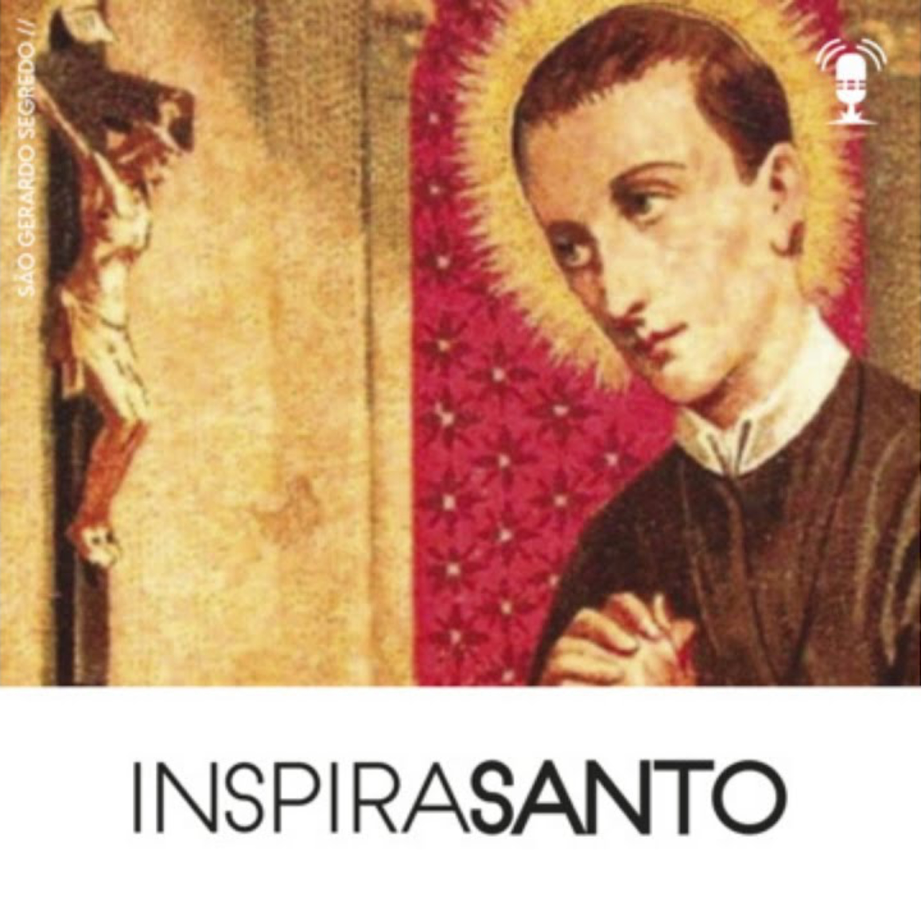 InspiraSanto - 24 de setembro: São Gerardo Segredo episode artwork