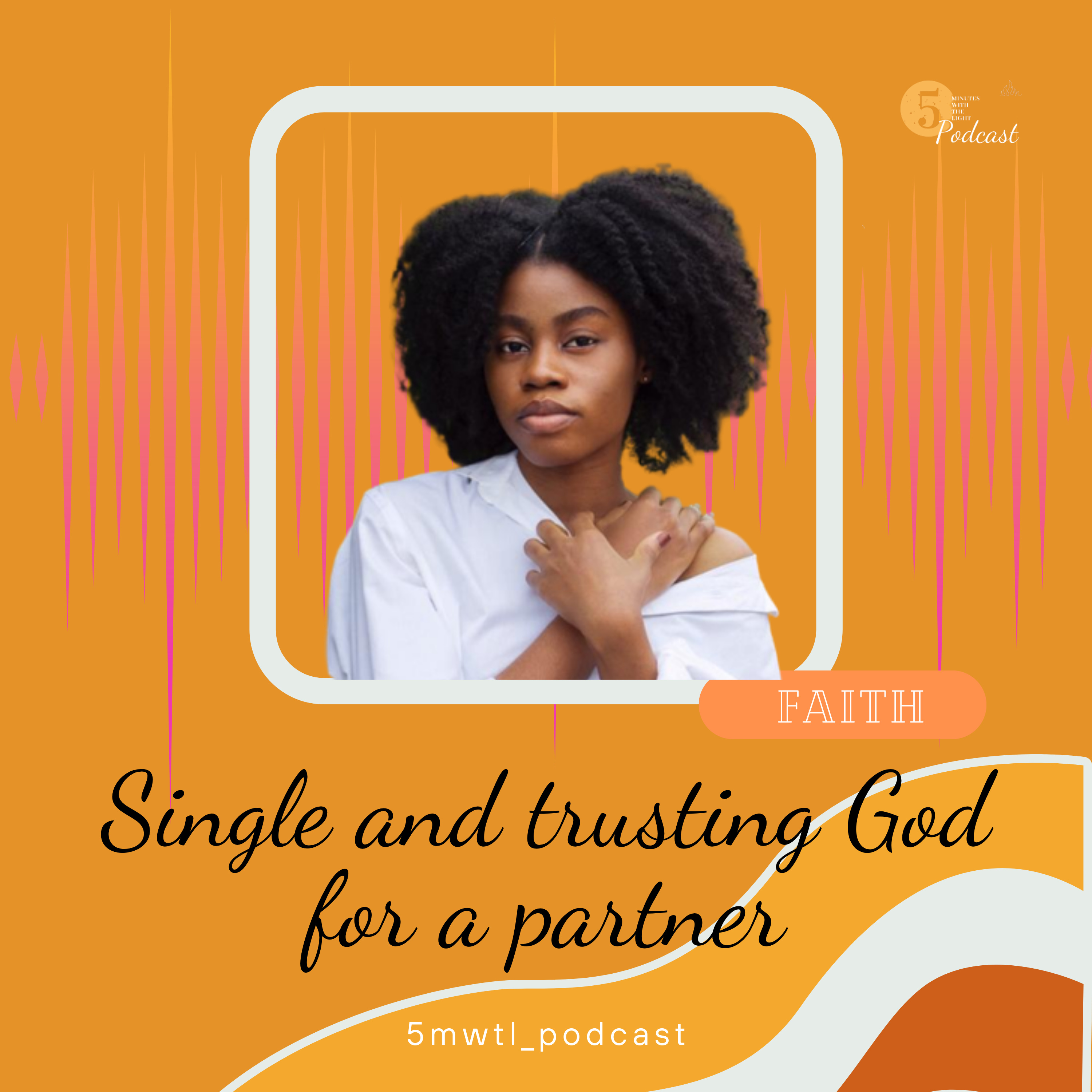 Being Single and Trusting God For A Partner