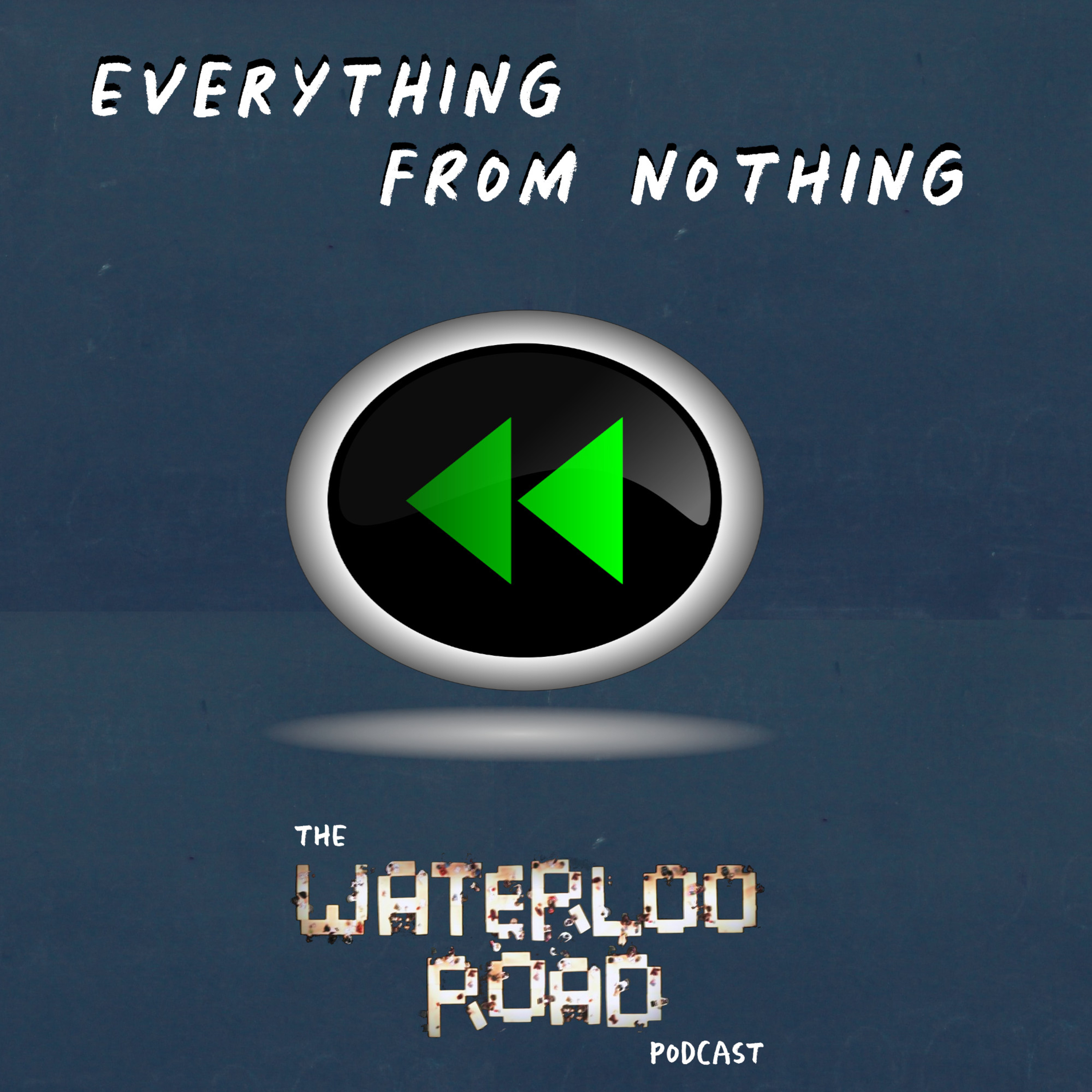 Everything From Nothing: The Waterloo Road Podcast