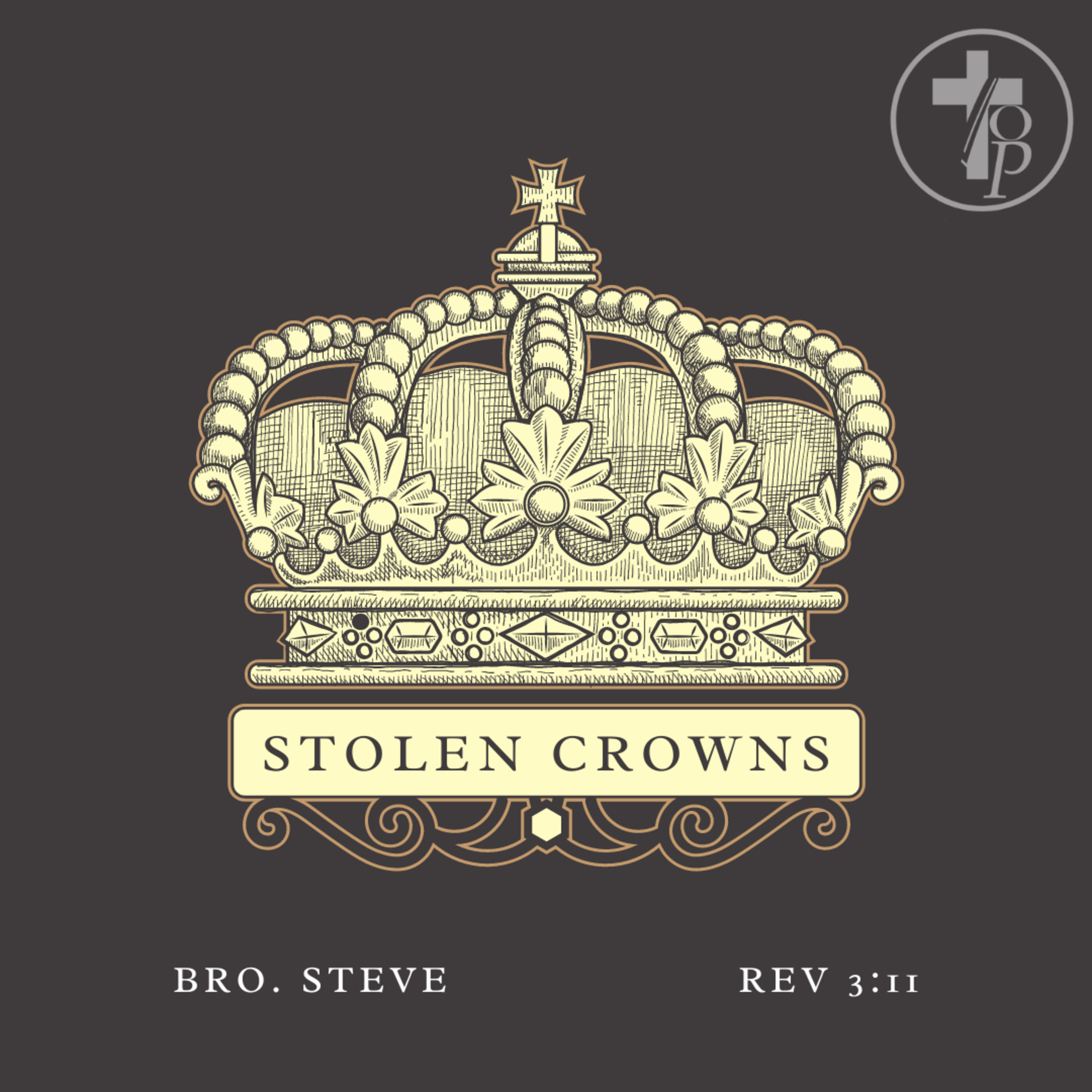 Stolen Crowns - Bro. Steve Clemetson episode artwork