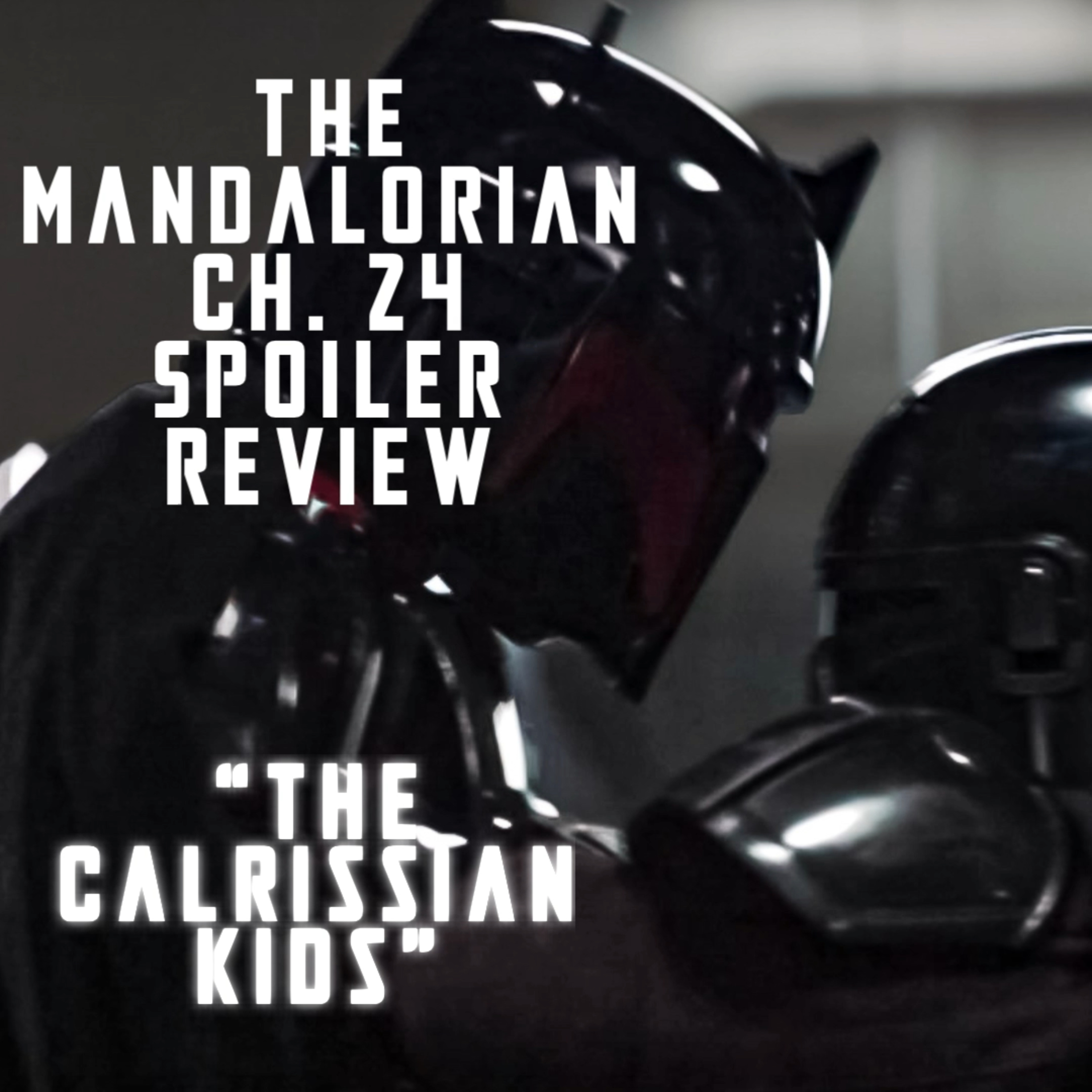 The Mandalorian | Ch. 24: The Return | Spoiler Review episode artwork