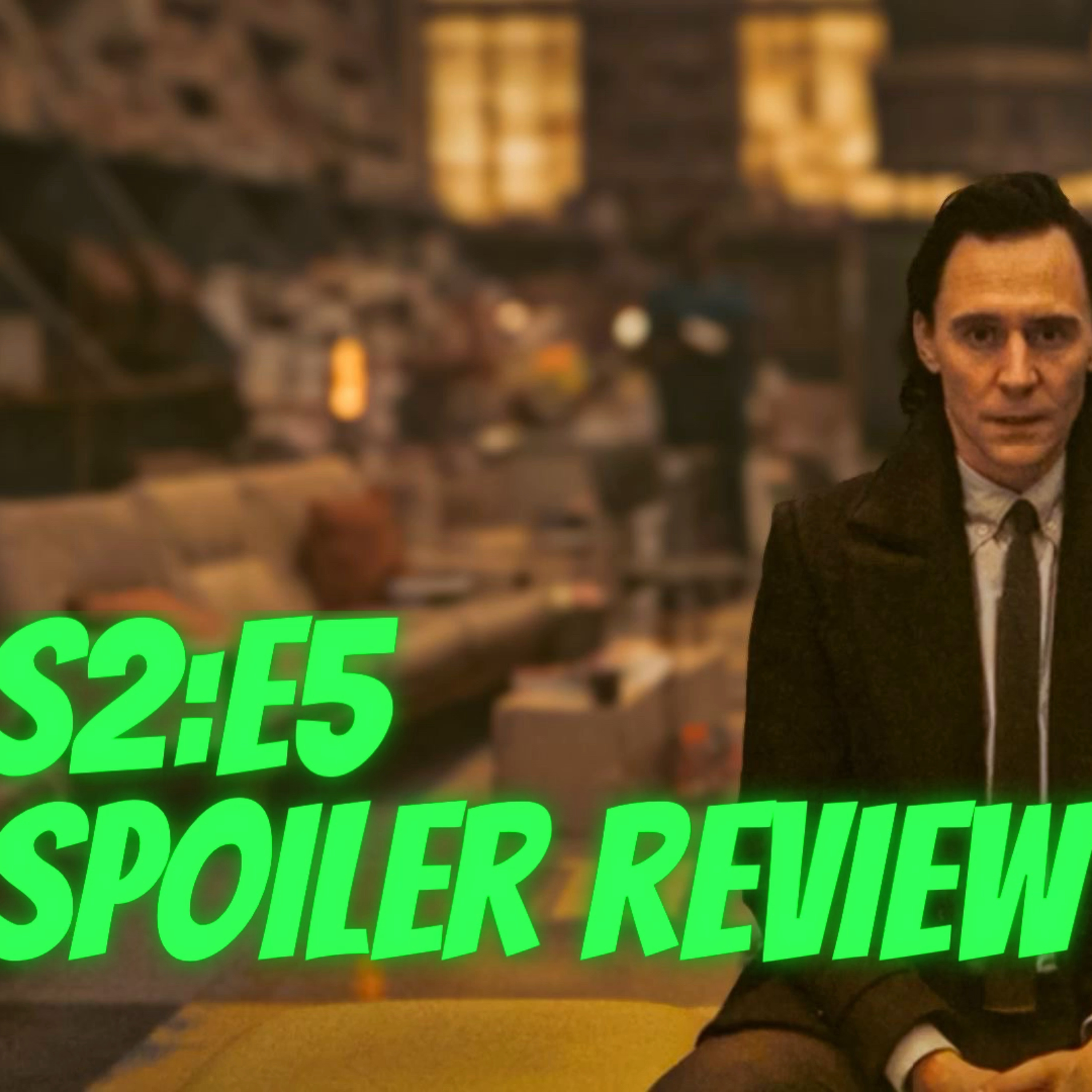 Loki S2:E5 | Science/Fiction | Spoiler Review #lokiseason2 #lokiseries episode artwork