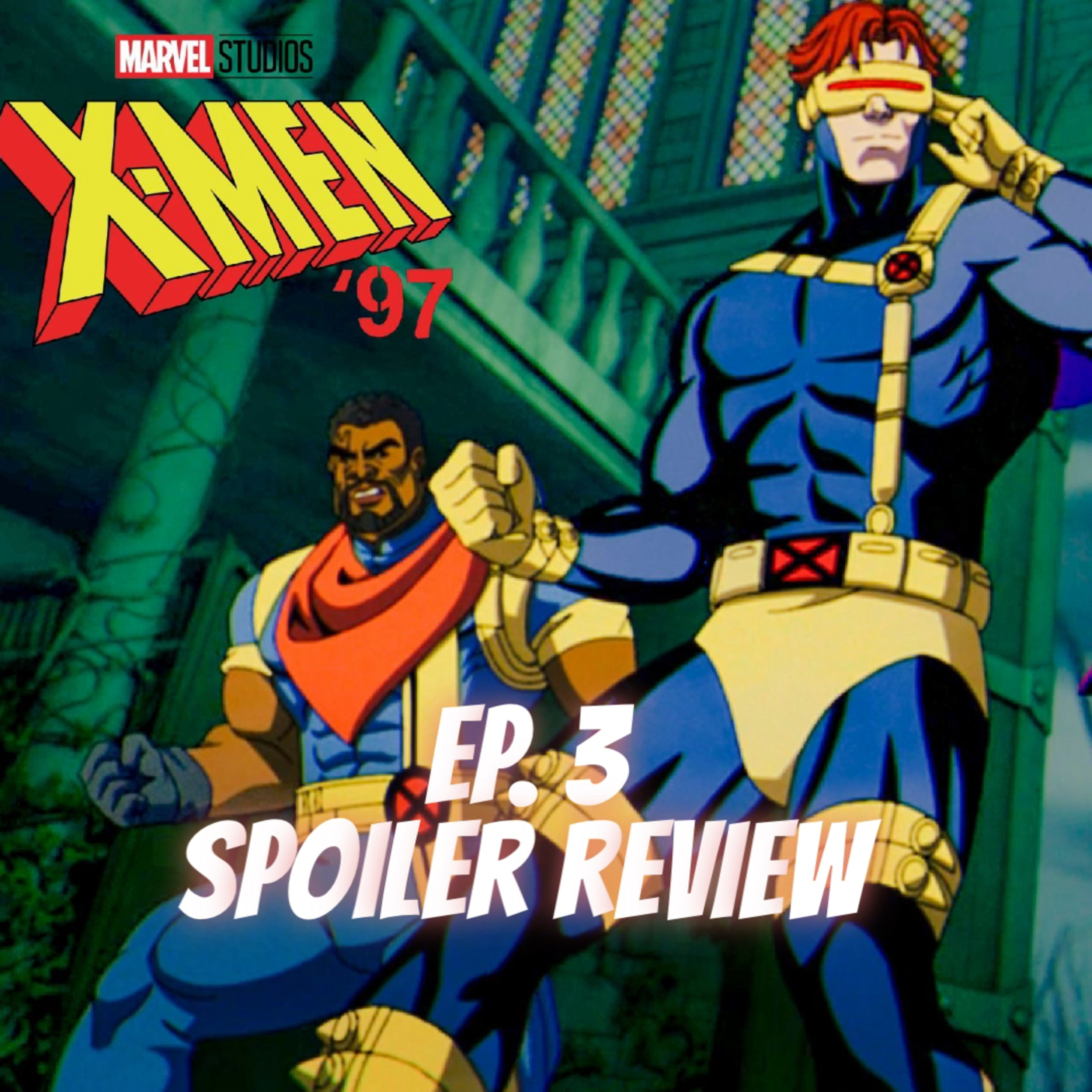 X-men ‘97 | Ep. 3: Fire Made Flesh | Are Two Jeans BETTER Than One🤔? episode artwork