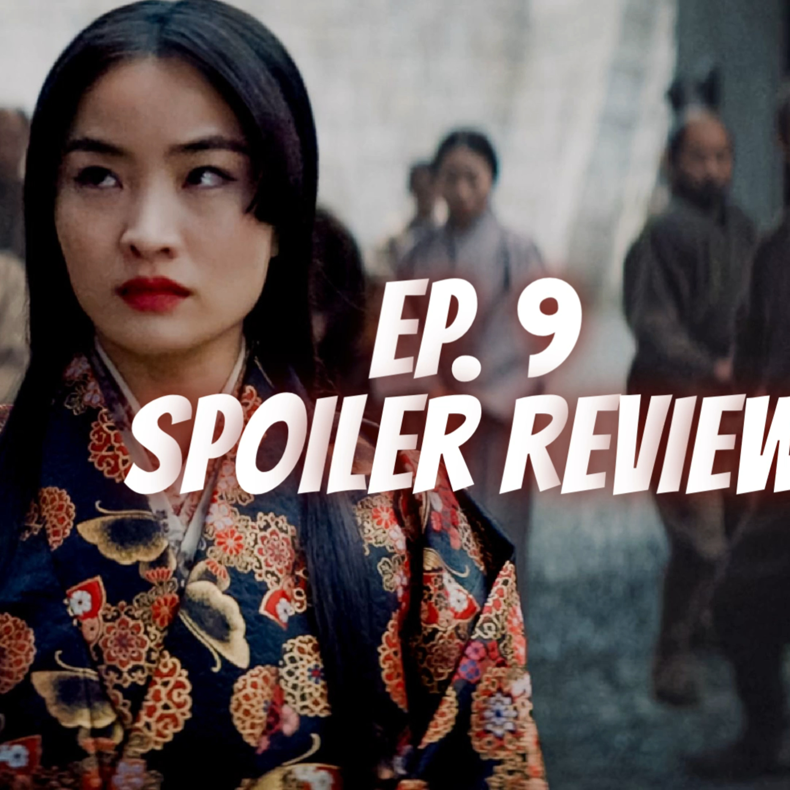 Shogun on FX | Ep. 9: Crimson Sky | Mariko Puts On A Show episode artwork