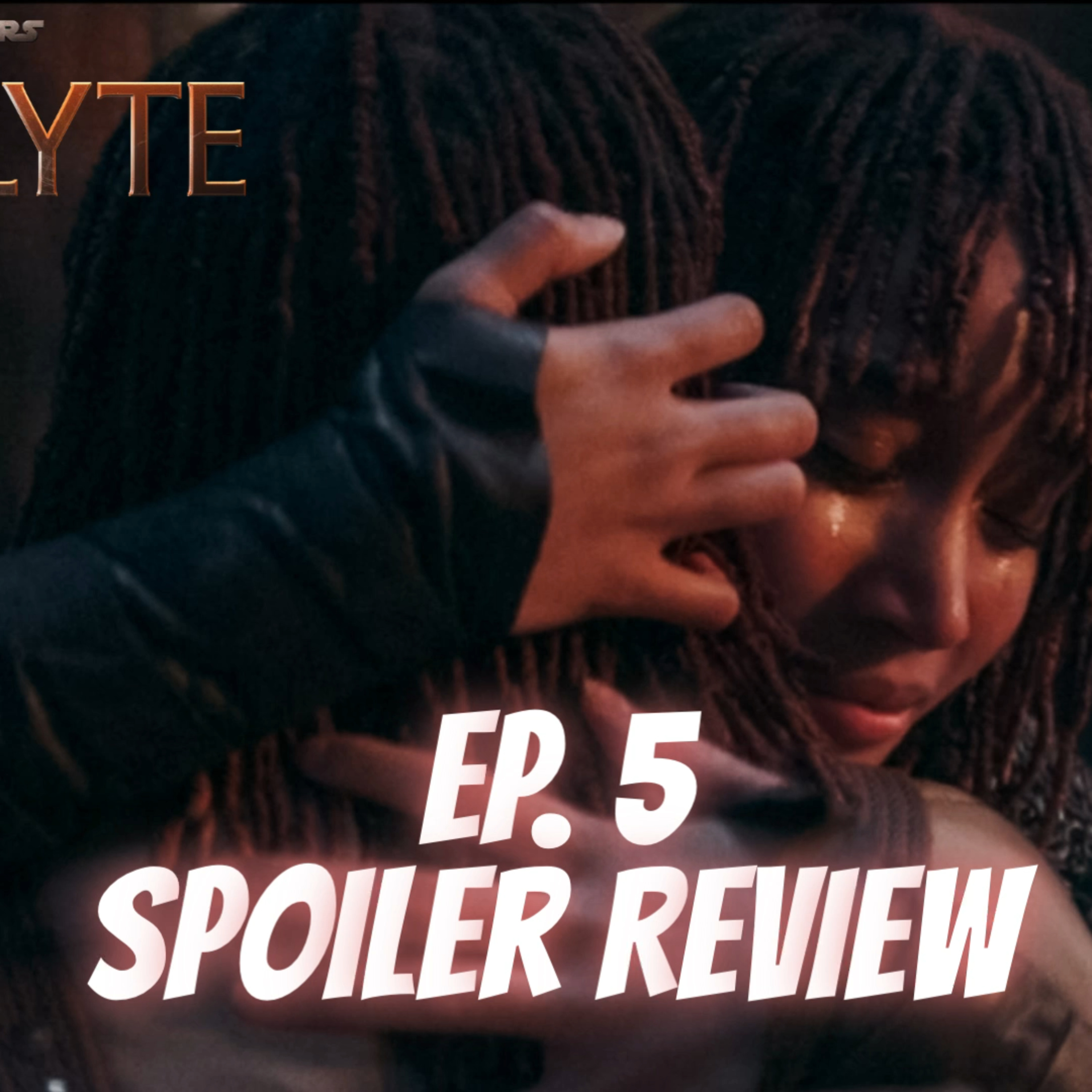 The Acolyte | Ep. 5: The Night | The Jedi Are REALLY Weak episode artwork