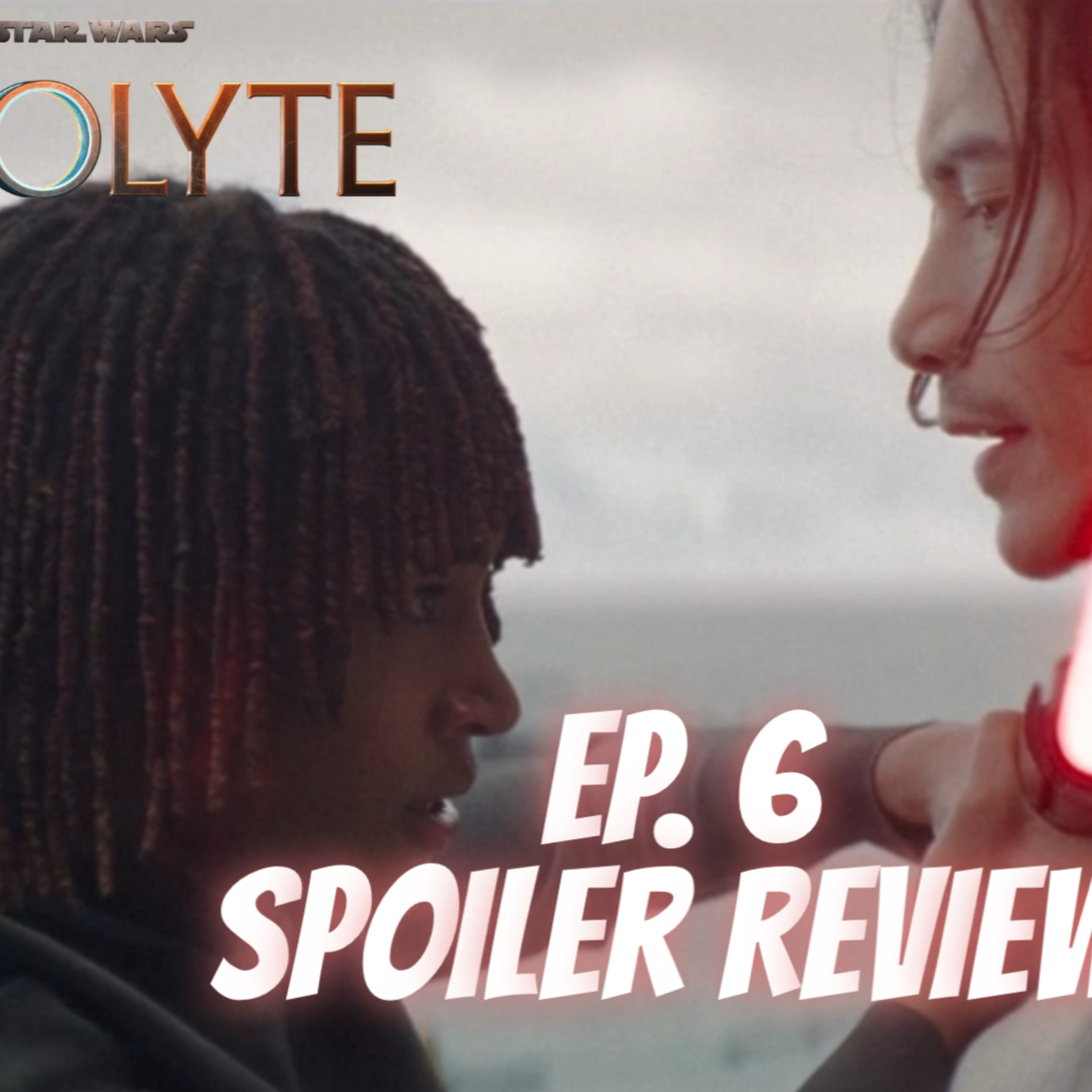 Star Wars: The Acolyte | Ep. 6: Teach/Corrupt | Could Have Been An Email episode artwork