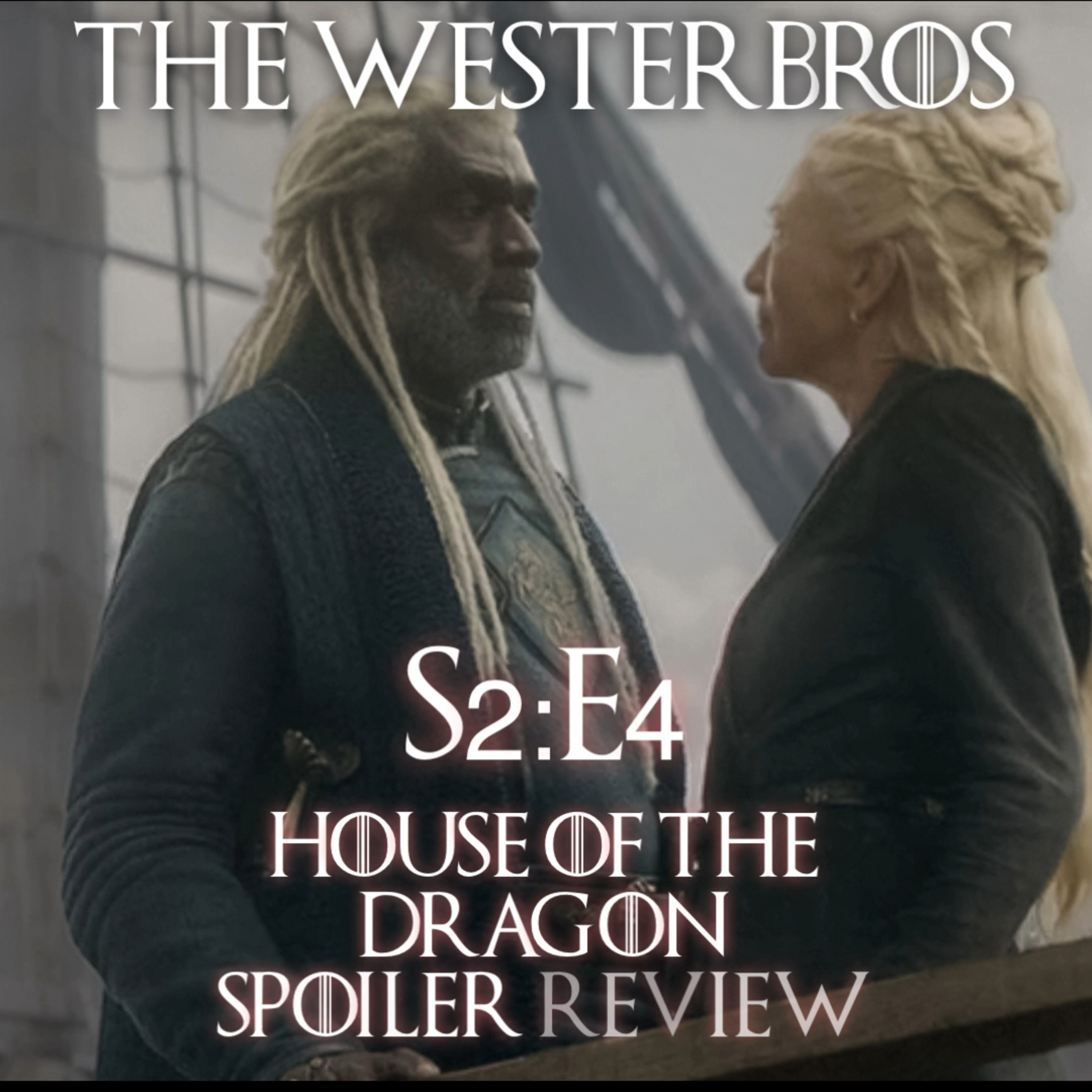 House of the Dragon | S2:E4 The Red Dragon and the Gold | Till We Meet Again😭 episode artwork