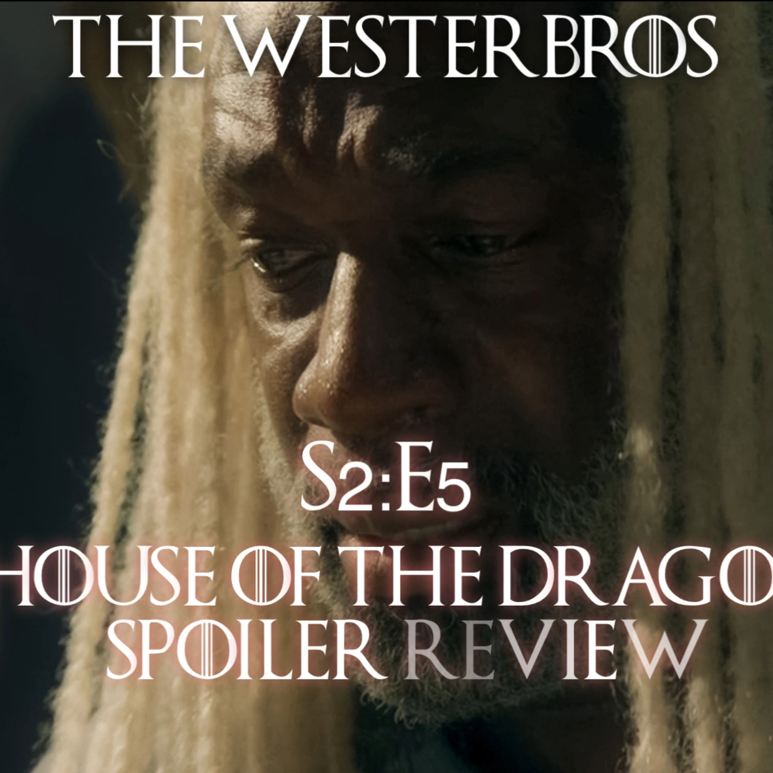 House of the Dragon | S2:E5 Regent | The Tale of Two Kings episode artwork