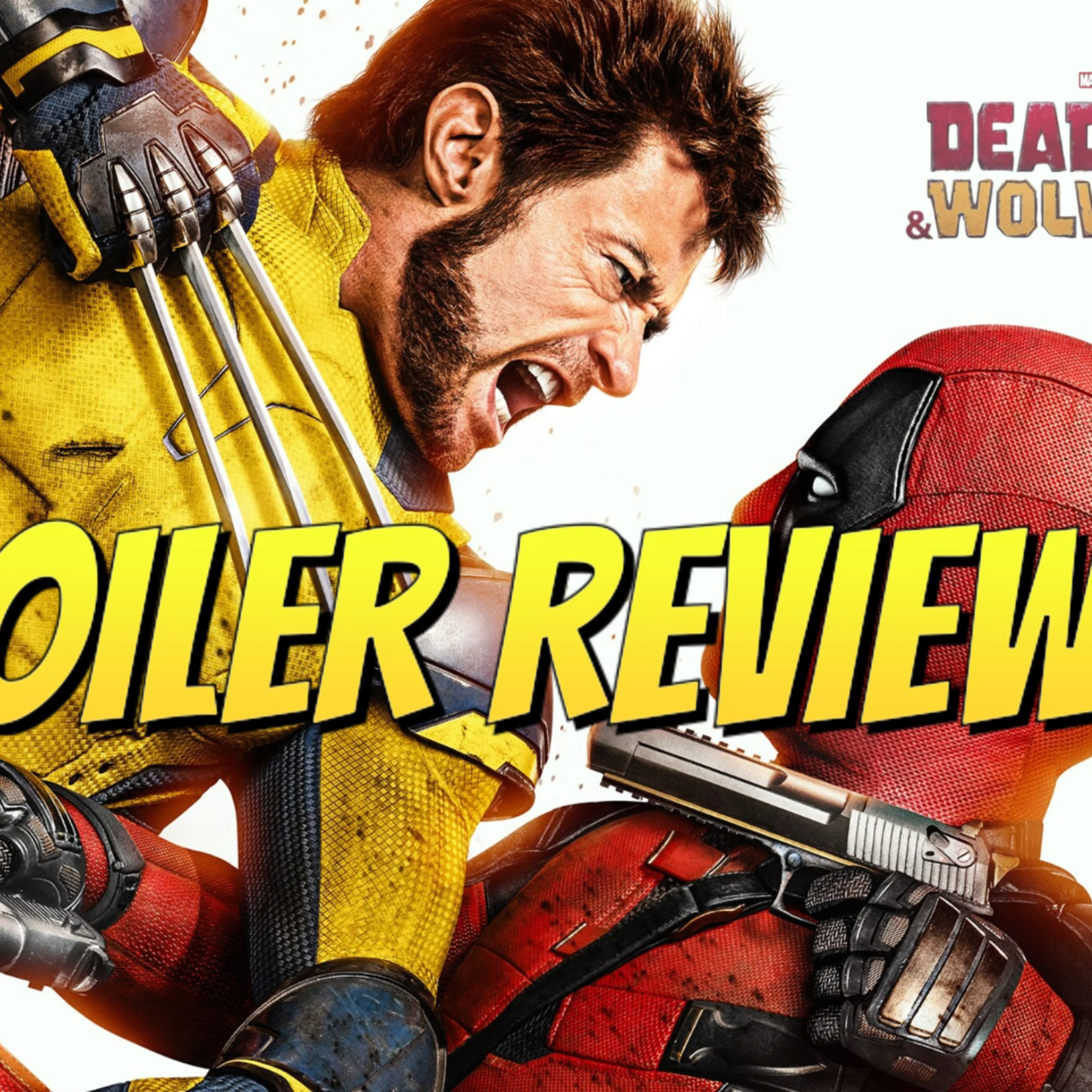 Deadpool & Wolverine | Is This The First MCU “Vibes” Movie? episode artwork