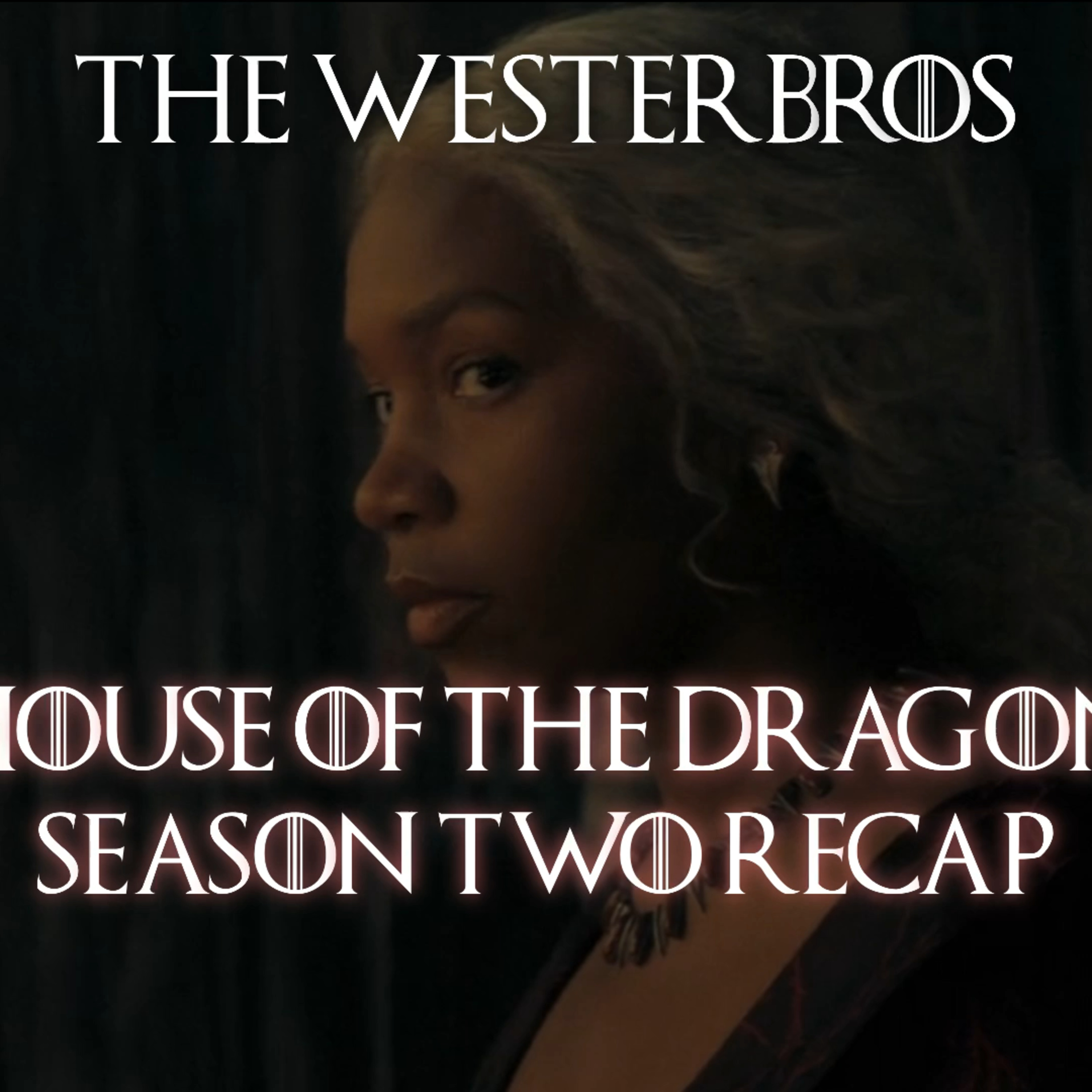 House of the Dragon Season 2 Recap | Who Was The MVP of THE SEASON? episode artwork
