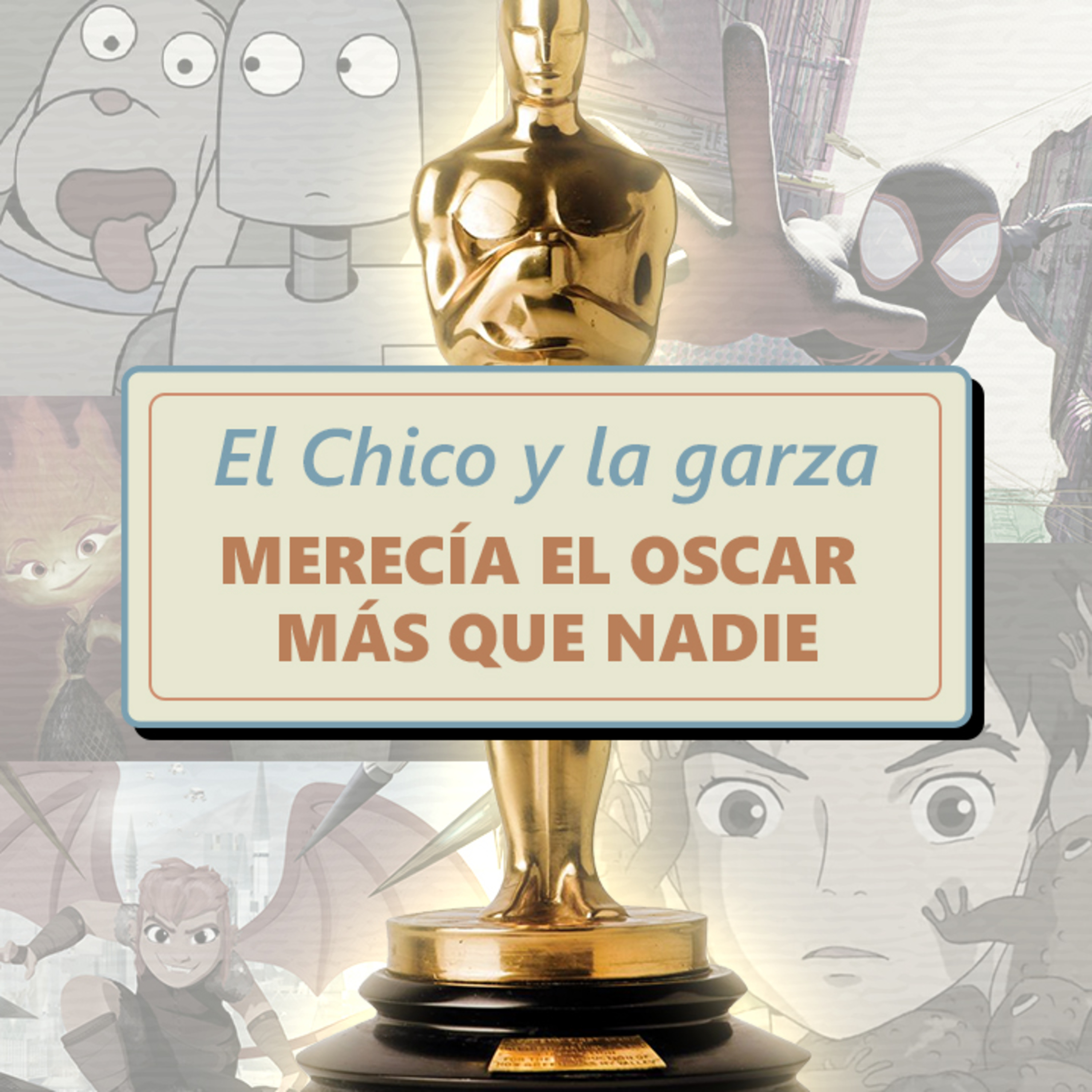 EL CHICO Y LA GARZA MERECÍA EL OSCAR MÁS QUE NADIE 🏆 episode artwork