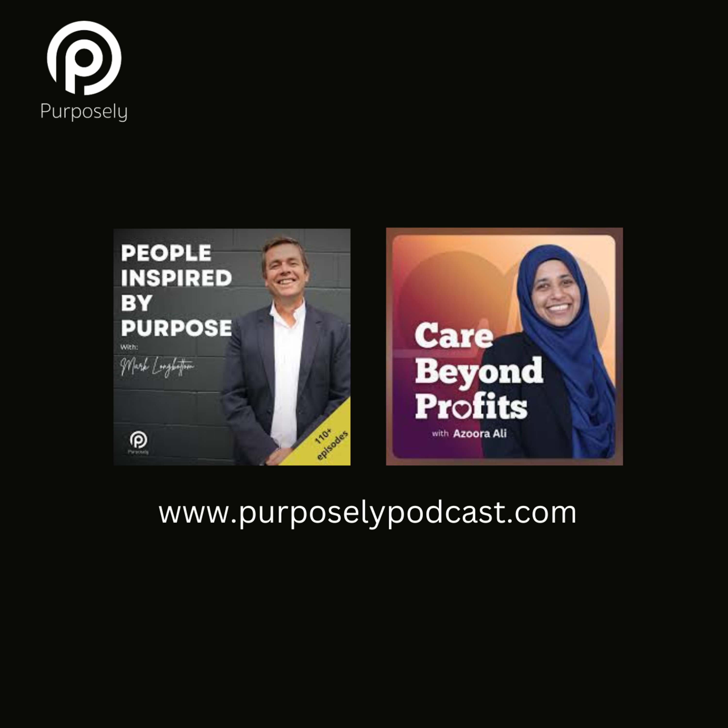 People Inspired By Purpose - Purposely Podcast