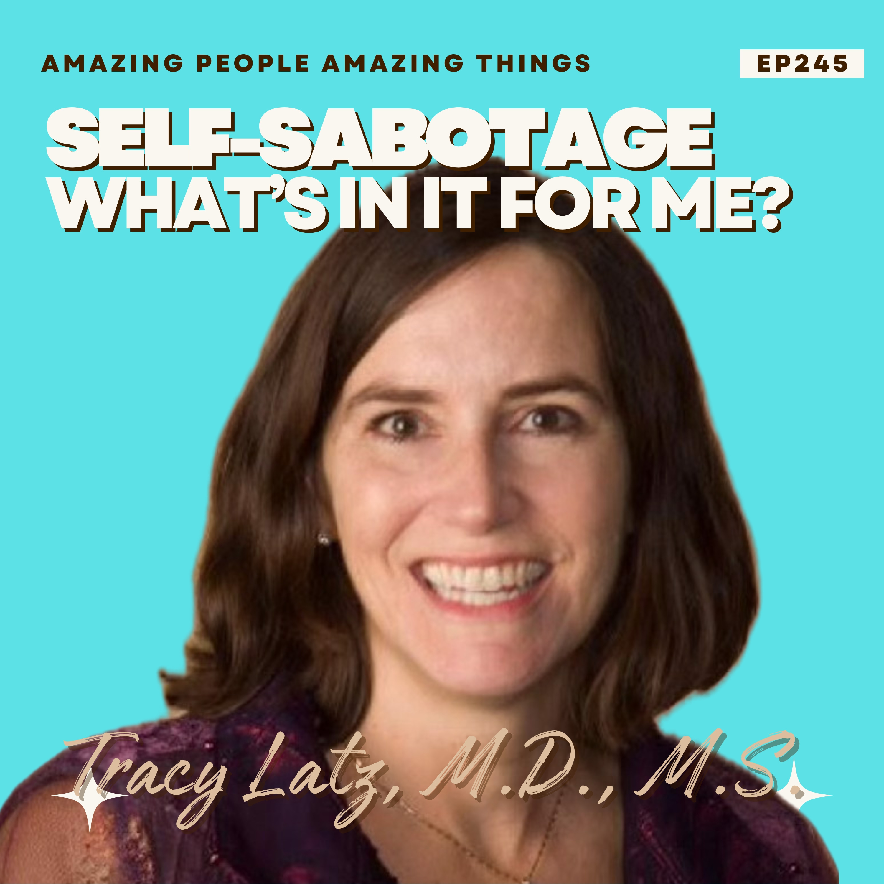 Self-Sabotage: What's In It for Me? episode artwork